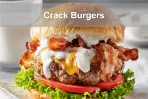 Loaded Crack Burgers featuring juicy beef patty, cheese, bacon, and sauce on a clean plate.