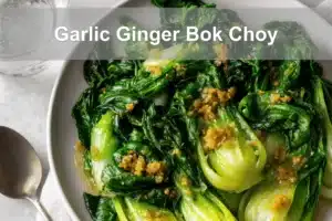 Garlic Ginger Bok Choy plated with vibrant greens, warm tones, and soft natural lighting.