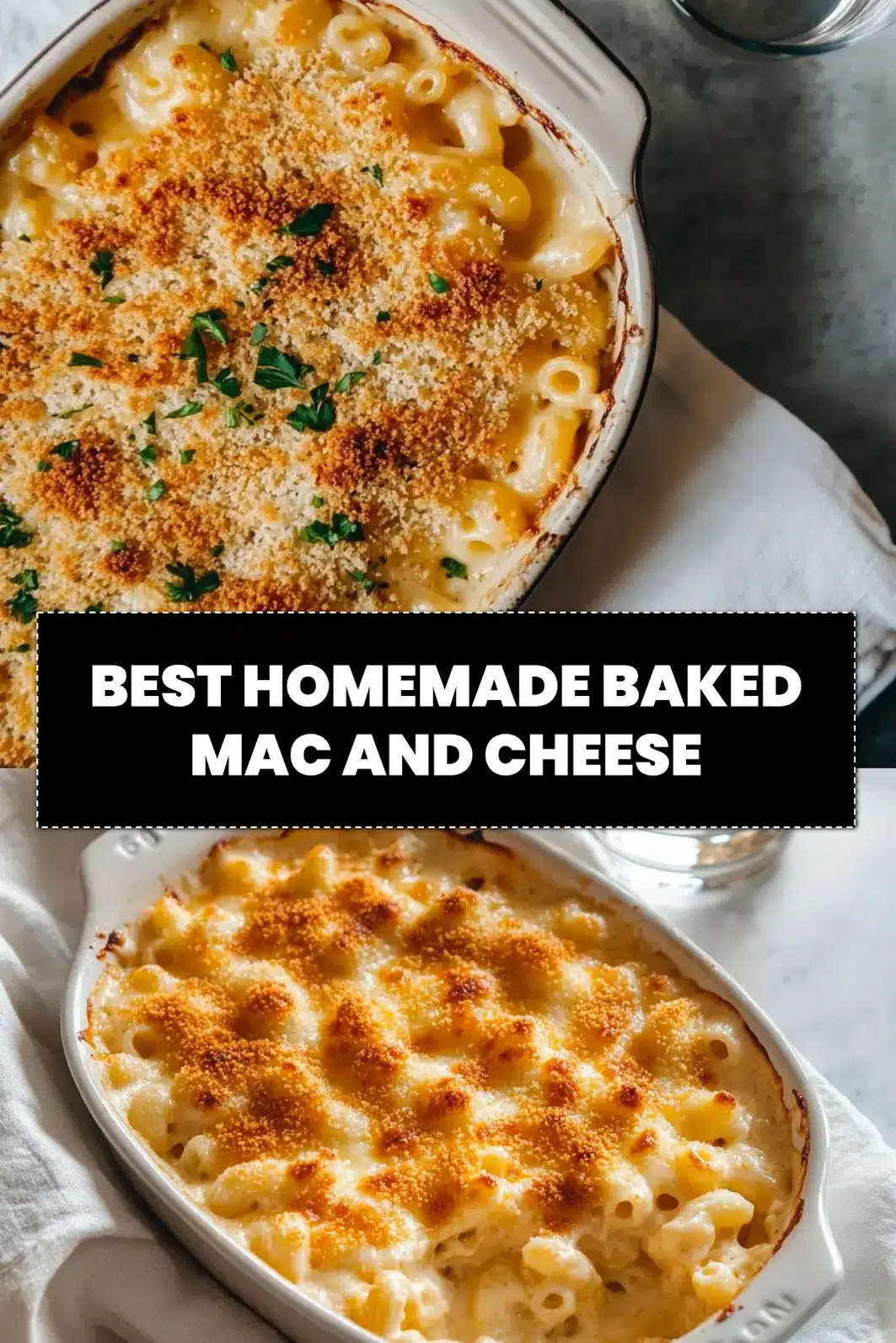 BEST Homemade Baked Mac and Cheese: Easy & Irresistible 3 BEST HOMEMADE BAKED MAC AND CHEESE vibrant golden crust served in rustic white dish with glass of water_pin
