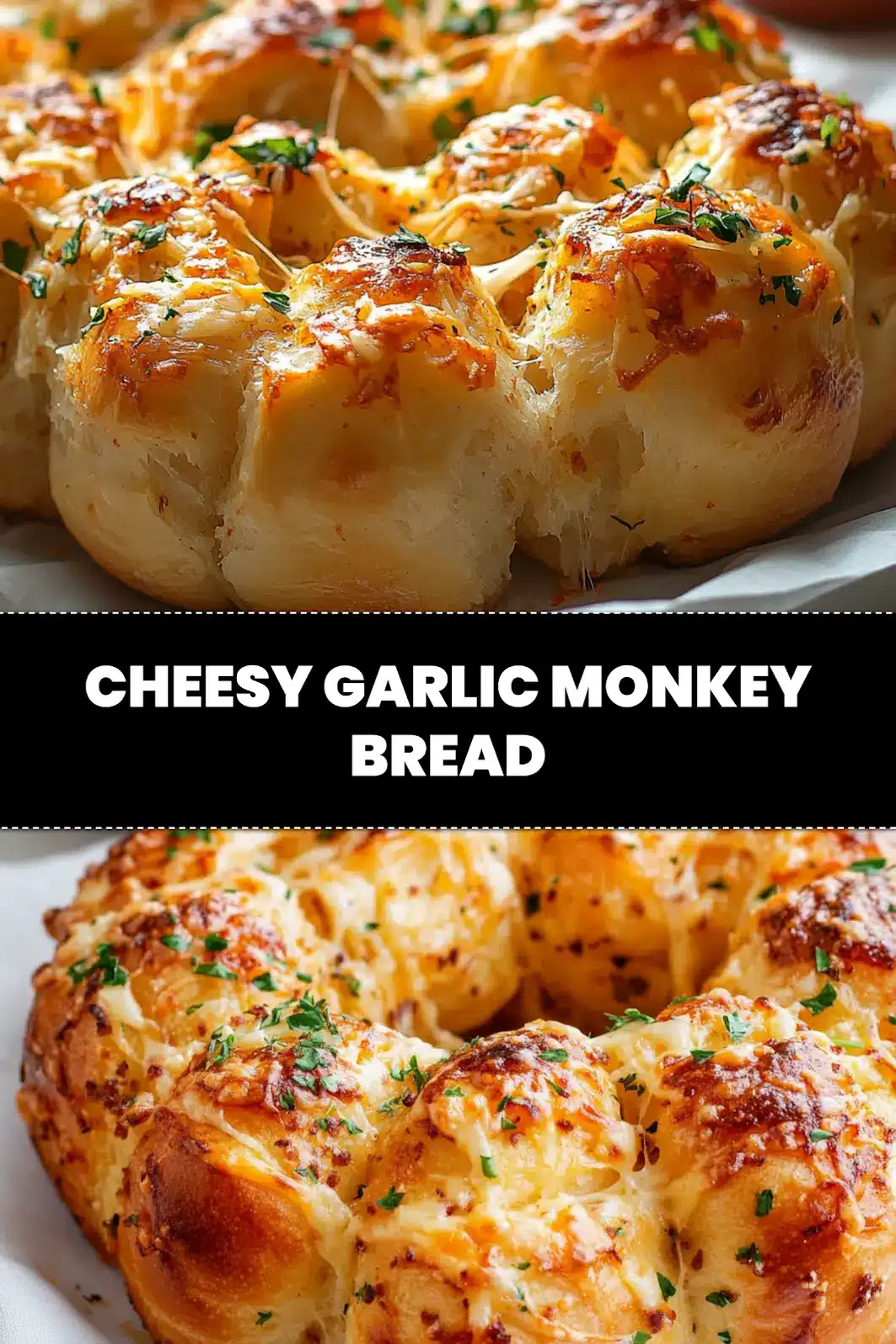 CHEESY GARLIC MONKEY BREAD golden pull apart rolls with melted cheese and fresh herbs_pin