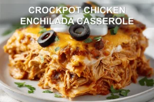 CROCKPOT CHICKEN ENCHILADA CASSEROLE cheesy golden baked casserole in white dish with glass of water