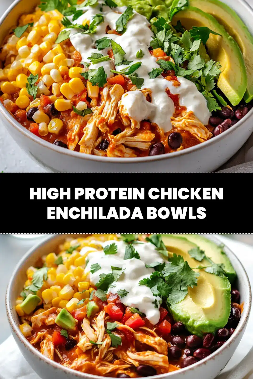 High-Protein Chicken Enchilada Bowls: Easy Delicious Recipe 3 HIGH PROTEIN CHICKEN ENCHILADA BOWLS finished bowl with cottage cheese shredded chicken avocado melted cheese_pin
