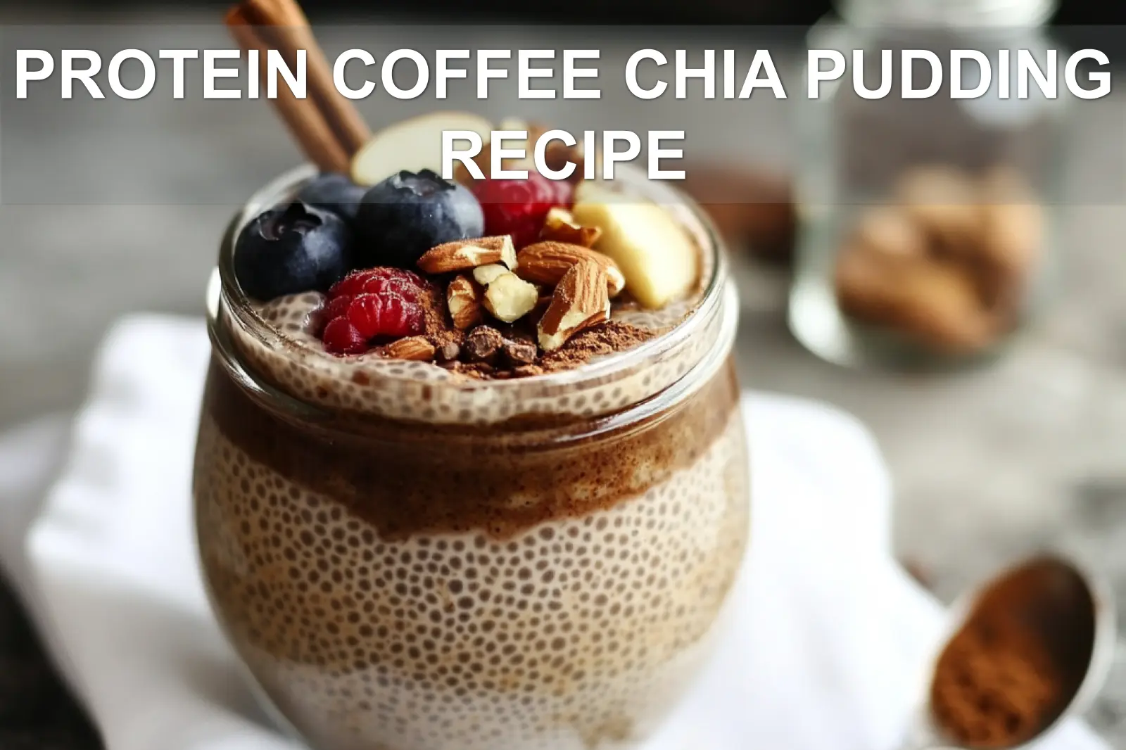 Protein Coffee Chia Pudding