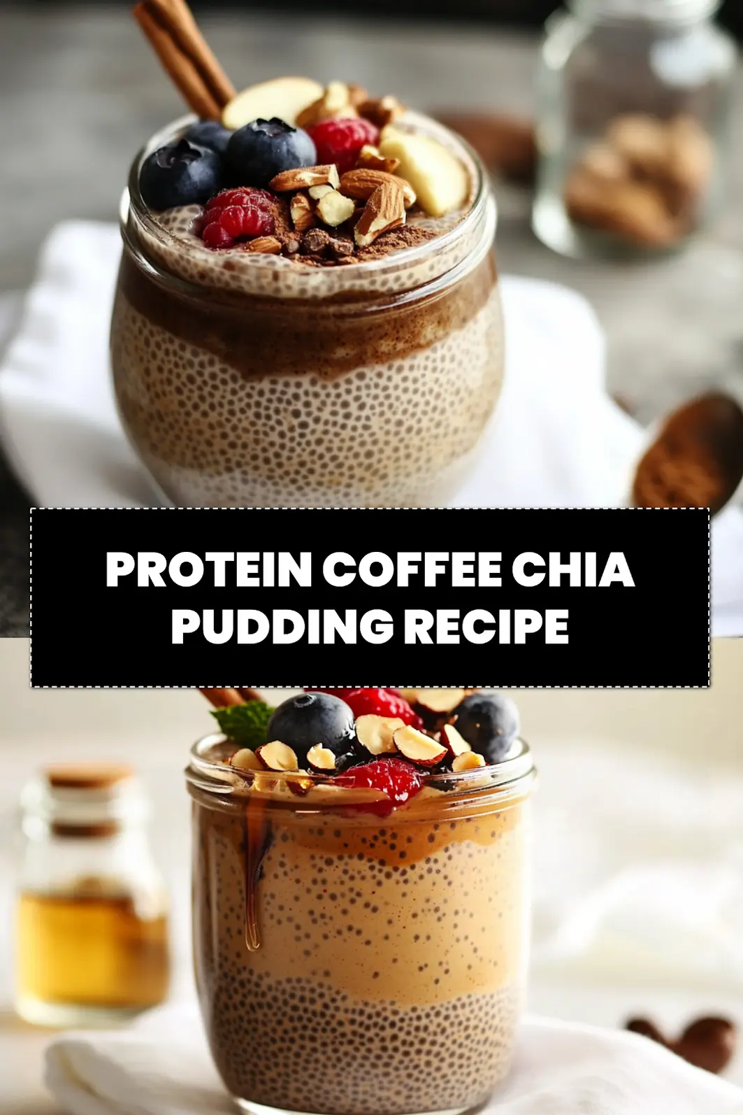 Protein Coffee Chia Pudding Recipe: Delicious Easy Delight 3 PROTEIN COFFEE CHIA PUDDING RECIPE creamy almond espresso chia pudding with berries and nuts_pin