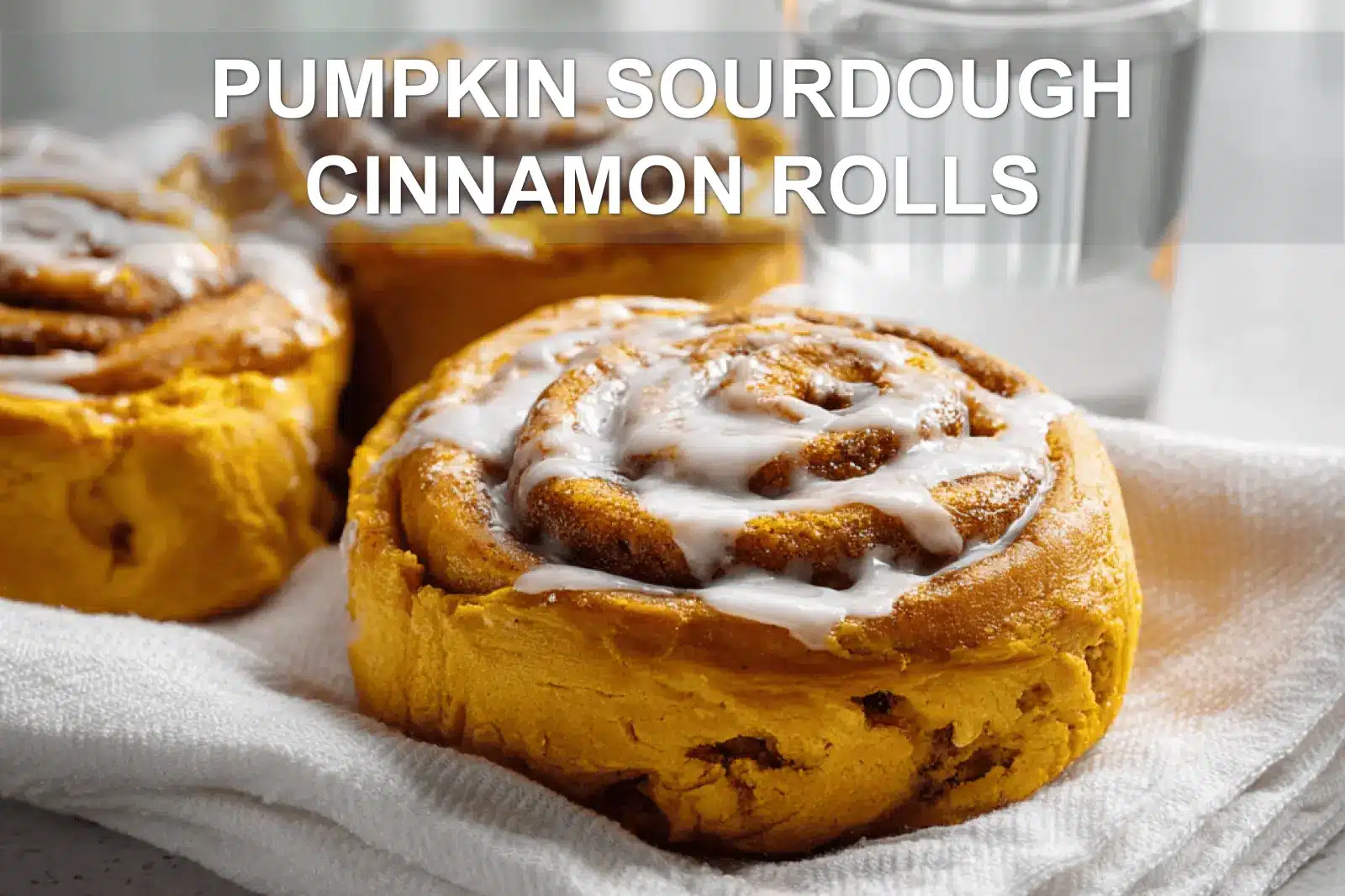 Pumpkin Sourdough Cinnamon Rolls: Easy and Delicious