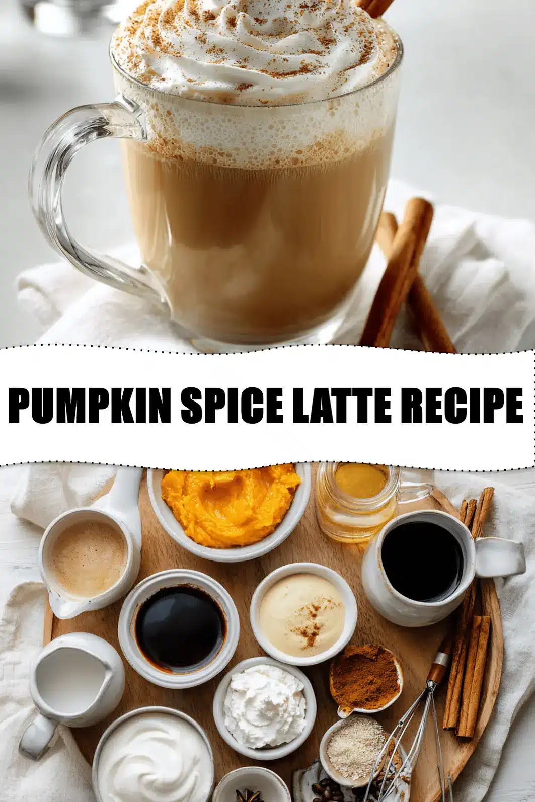PUMPKIN SPICE LATTE RECIPE cozy latte with whipped white sauce and cinnamon sticks_pin