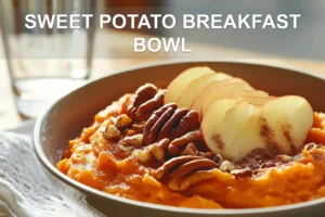 Sweet Potato Breakfast Bowl: Delicious and Simple Recipe SWEET POTATO BREAKFAST BOWL mashed sweet potato gala apple pecans brown sugar cinnamon butter