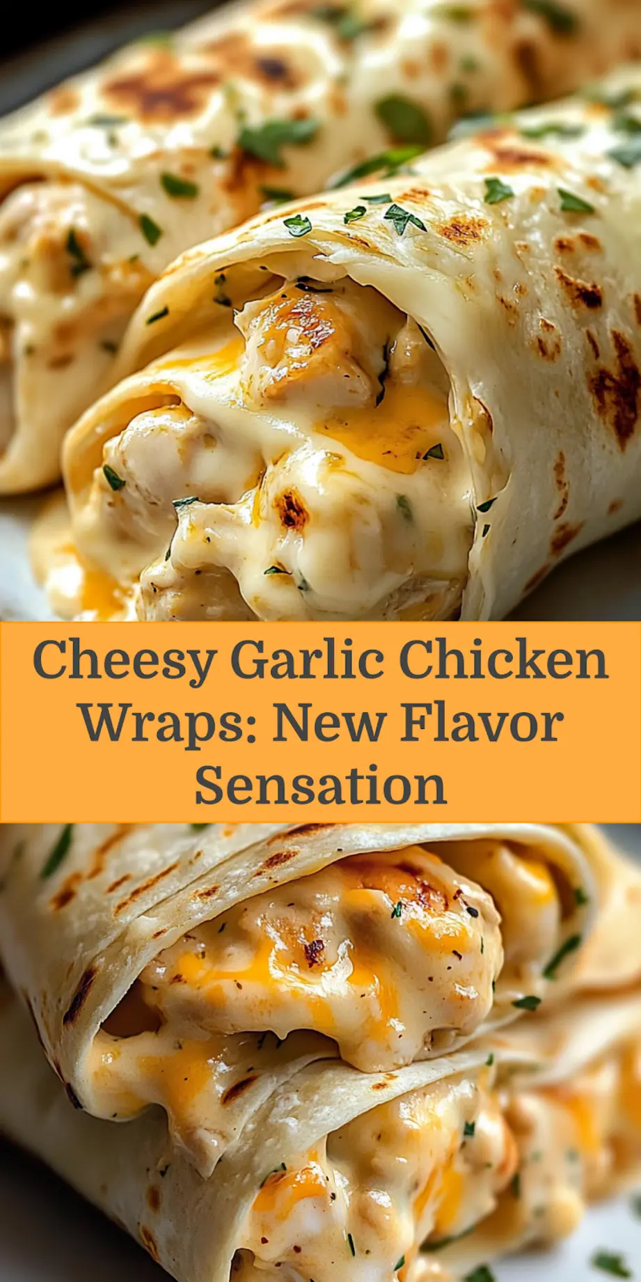 Cheesy Garlic Chicken Wraps: Irresistible Flavor Boost 3 CHEESY GARLIC CHICKEN WRAPS centered hero view, clean and uncluttered_pin