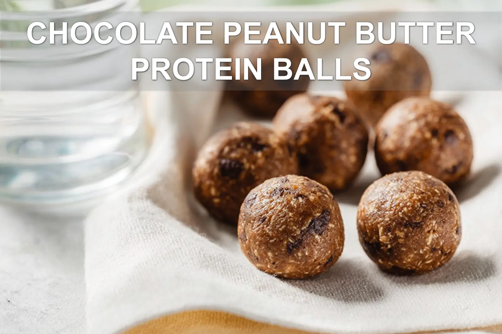 Chocolate Peanut Butter Protein Balls