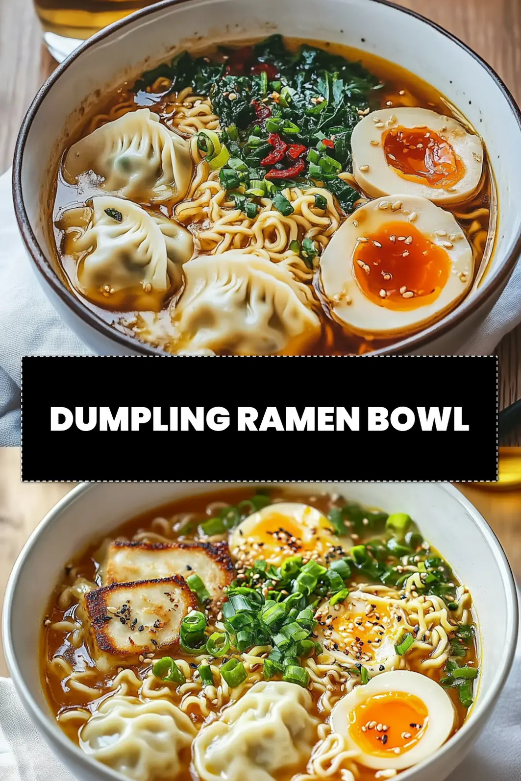 DUMPLING RAMEN BOWL with dumplings ramen eggs spinach green onions black sesame seeds_pin