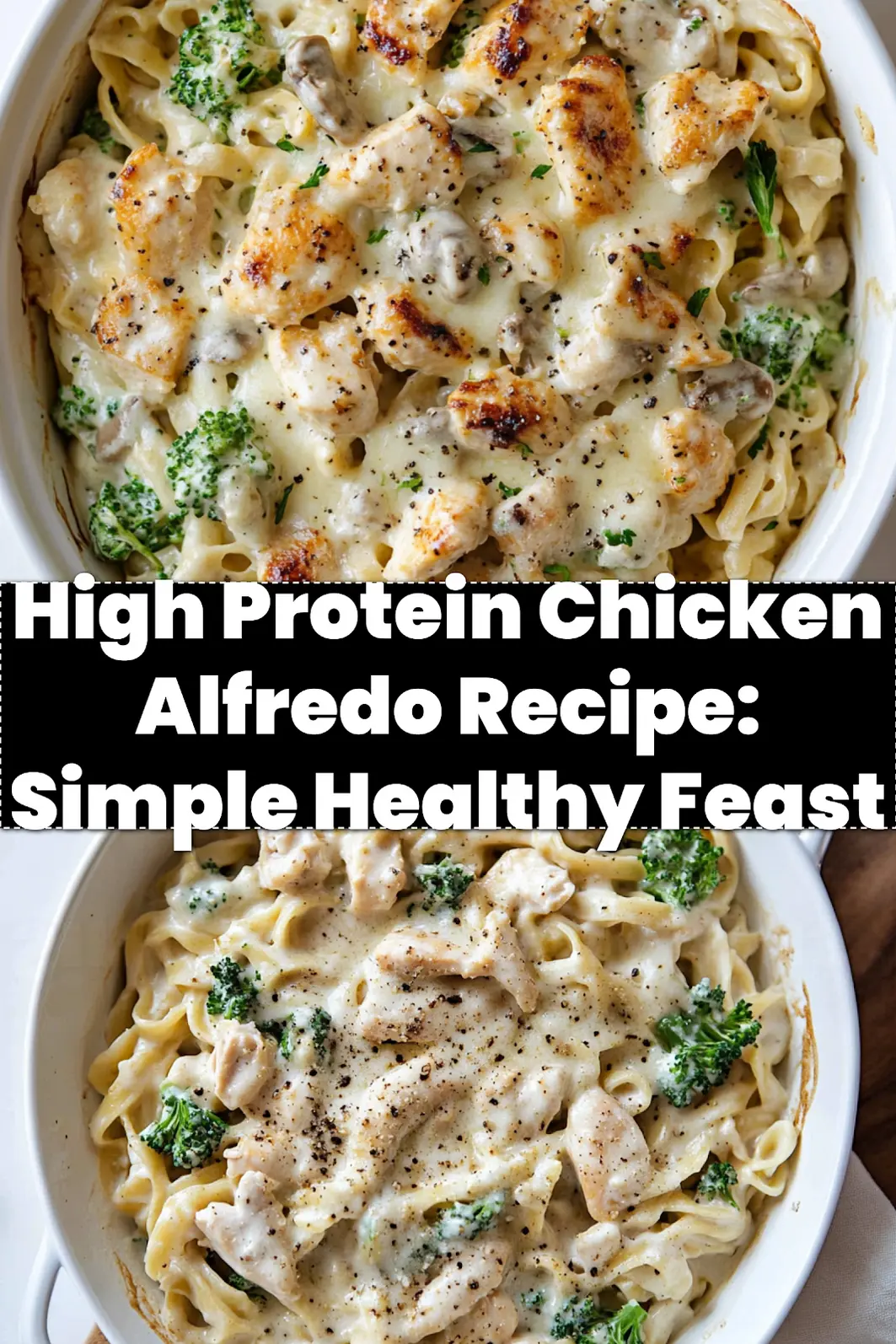 HIGH PROTEIN CHICKEN ALFREDO RECIPE centered hero view, clean and uncluttered_pin