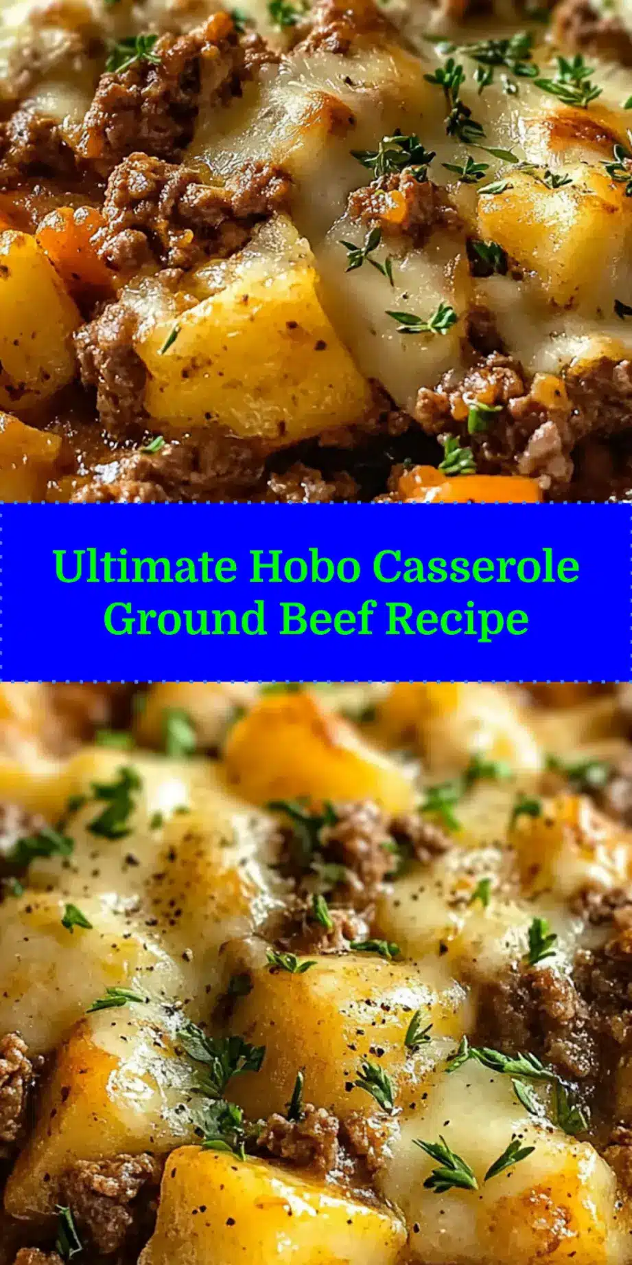 HOBO CASSEROLE GROUND BEEF RECIPE centered hero view, clean and uncluttered_pin
