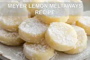 MEYER LEMON MELTAWAYS RECIPE centered hero view, clean and uncluttered