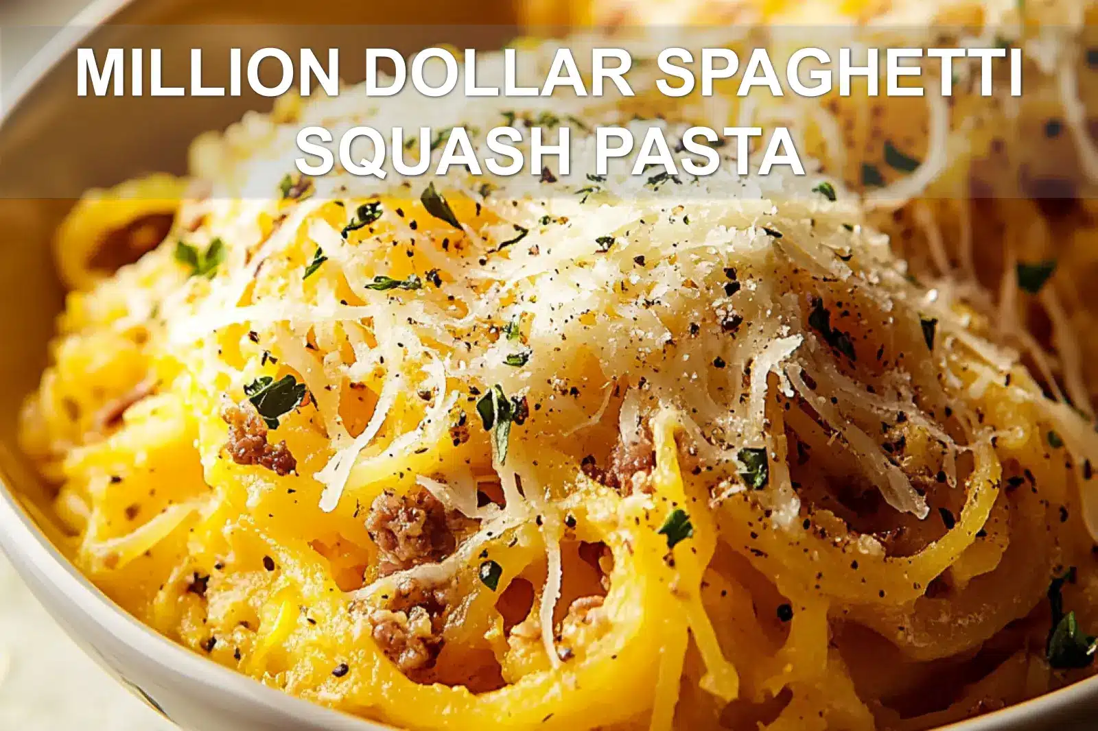 Million Dollar Spaghetti Squash Pasta: Delicious Recipe Guide 4 MILLION DOLLAR SPAGHETTI SQUASH PASTA centered hero view, clean and uncluttered