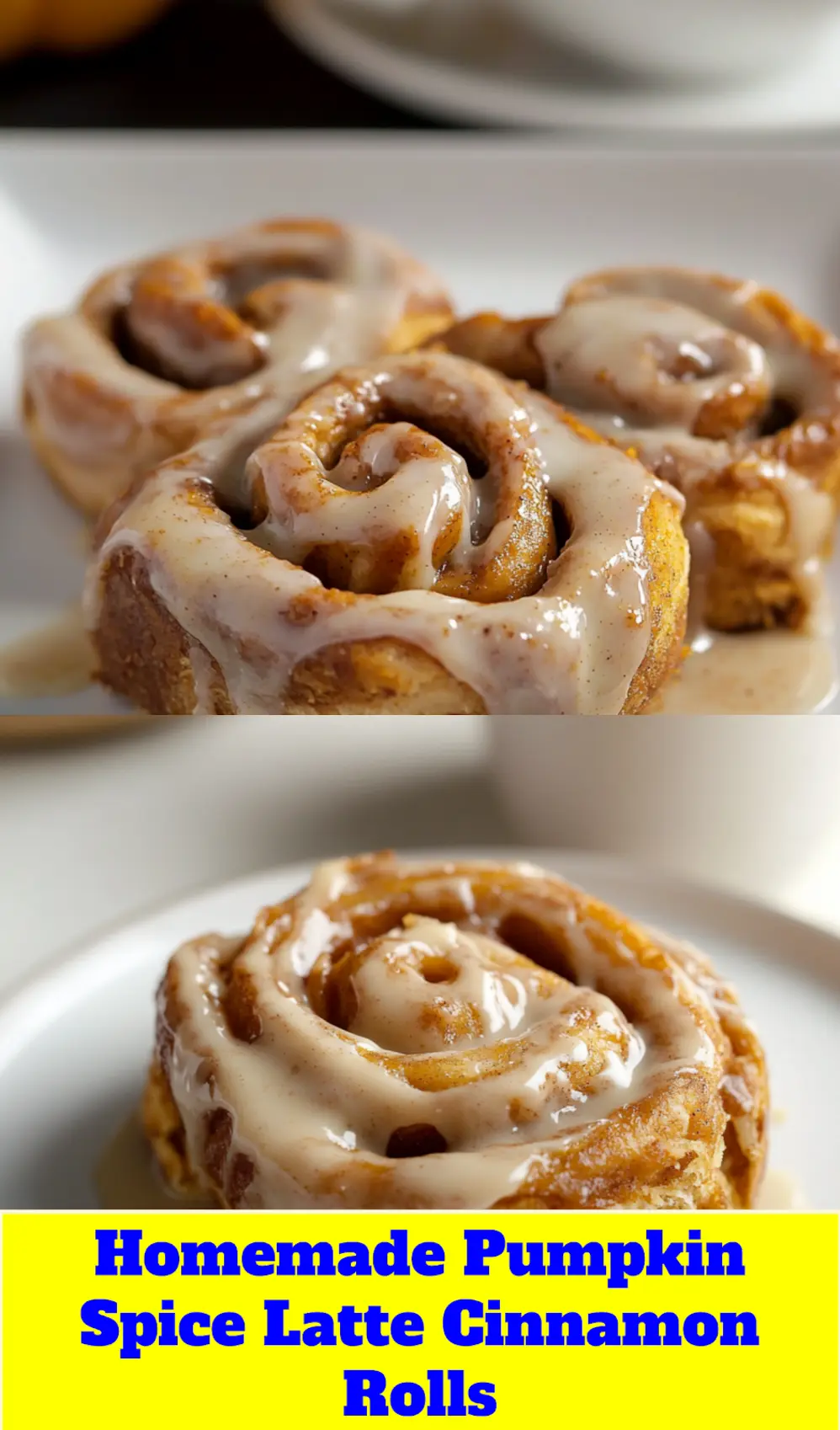 PUMPKIN SPICE LATTE CINNAMON ROLLS centered hero view, clean and uncluttered_pin