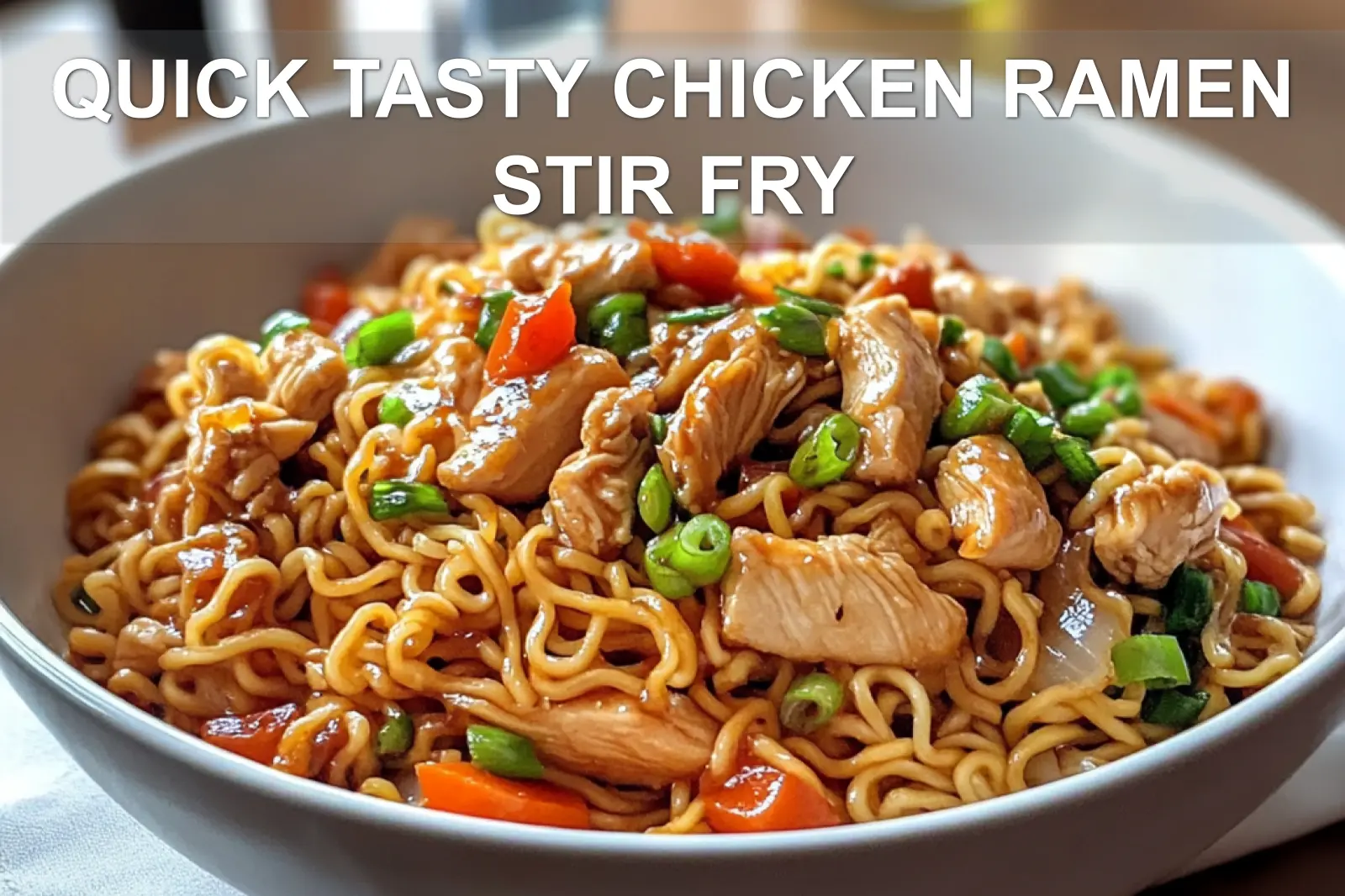 QUICK TASTY CHICKEN RAMEN STIR FRY vibrant plated stir fry on white napkin clear water glass
