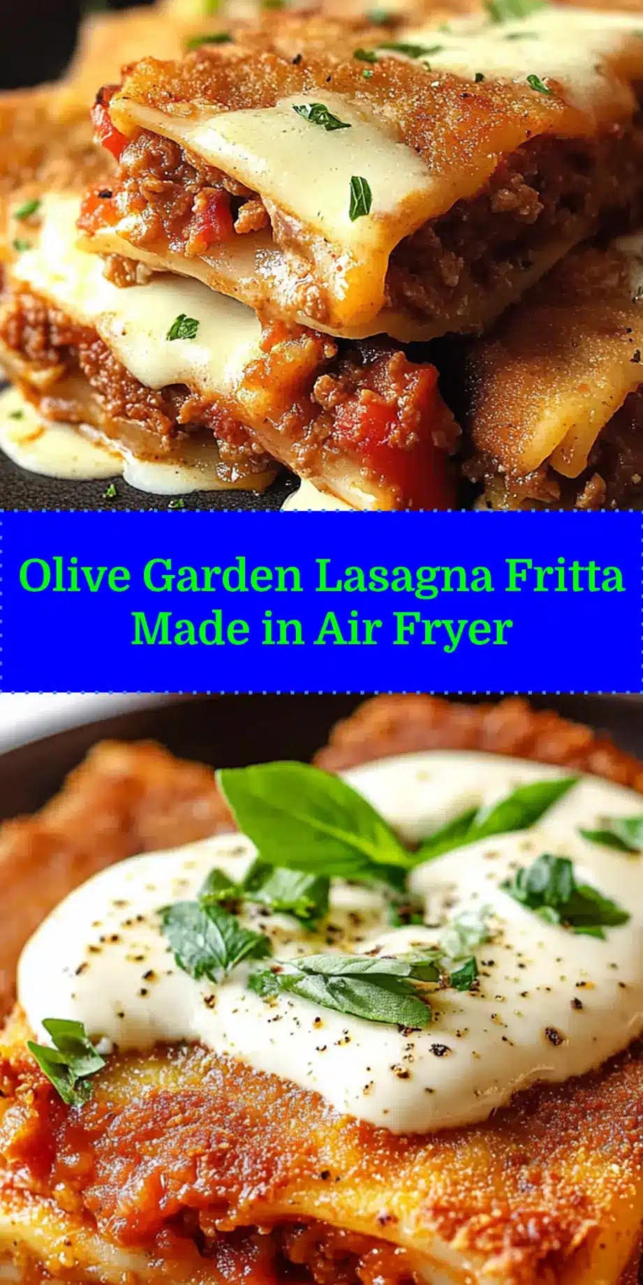 AIR FRYER LASAGNA FRITTA OLIVE GARDEN centered hero view, clean and uncluttered_pin