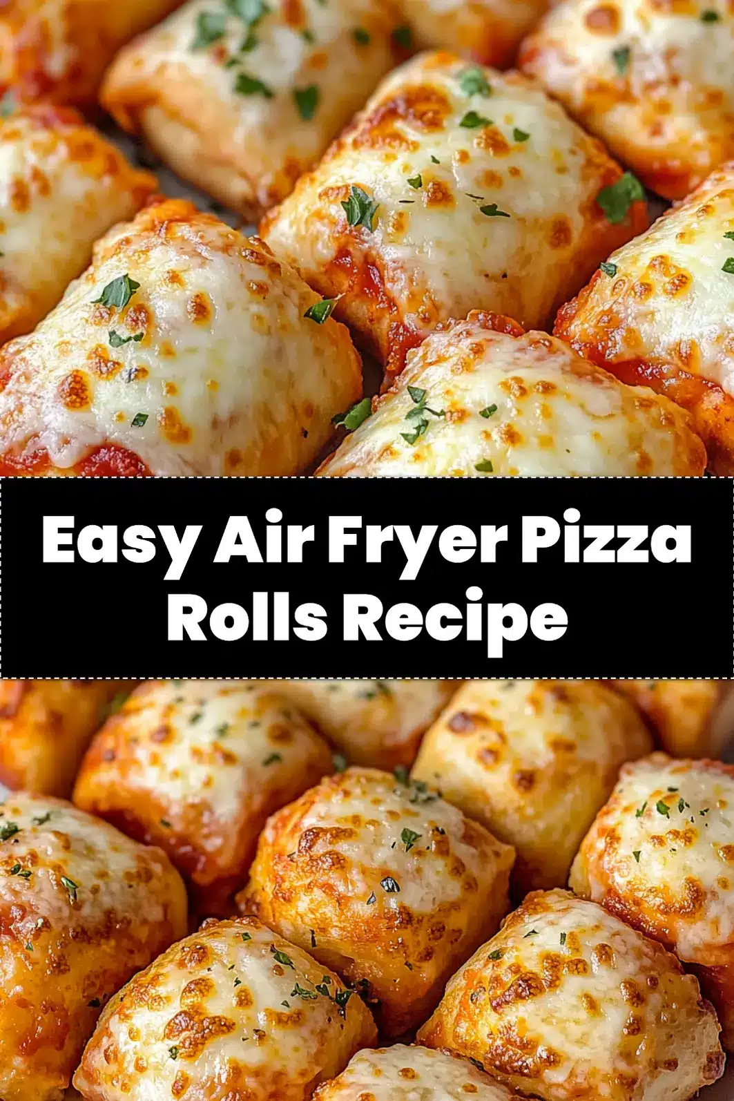 A Pinterest-optimized graphic featuring golden, crispy Air Fryer Pizza Rolls on a plate with dipping sauce.