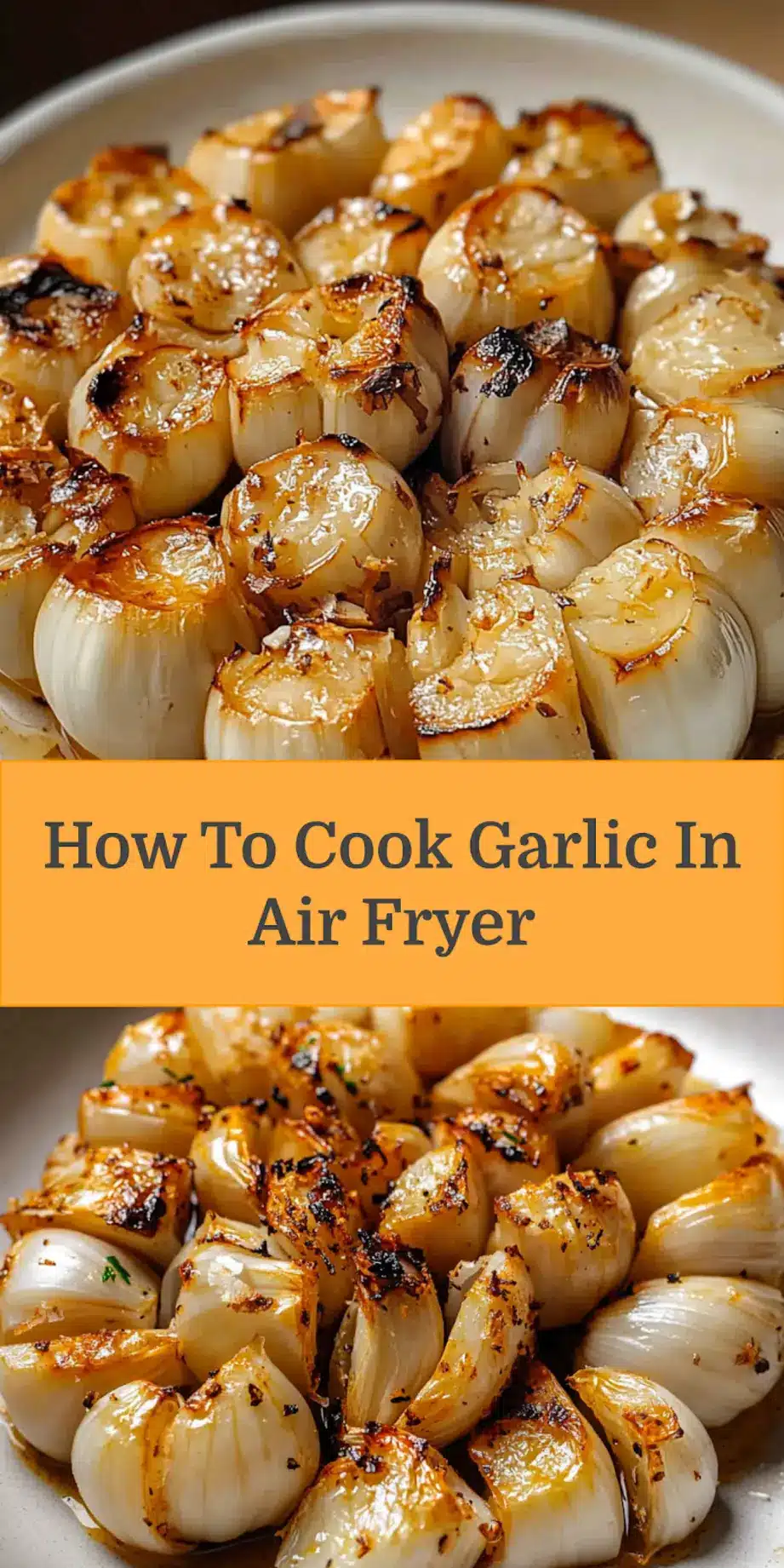 A finished air fryer roasted garlic bulb, golden brown and soft, ready to be squeezed out, ideal for Pinterest.