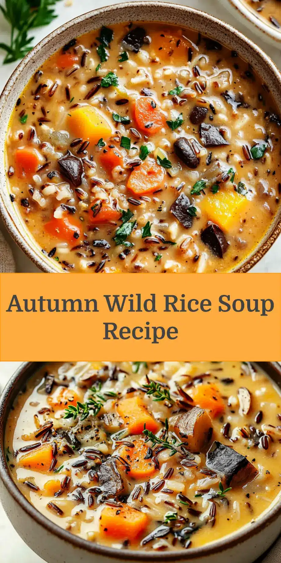 Autumn Wild Rice Soup: A Delicious Comfort Feast 3 AUTUMN WILD RICE SOUP centered hero view, clean and uncluttered_pin