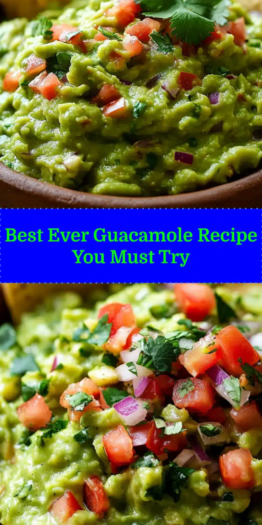 BEST EVER GUACAMOLE RECIPE centered hero view, clean and uncluttered_pin