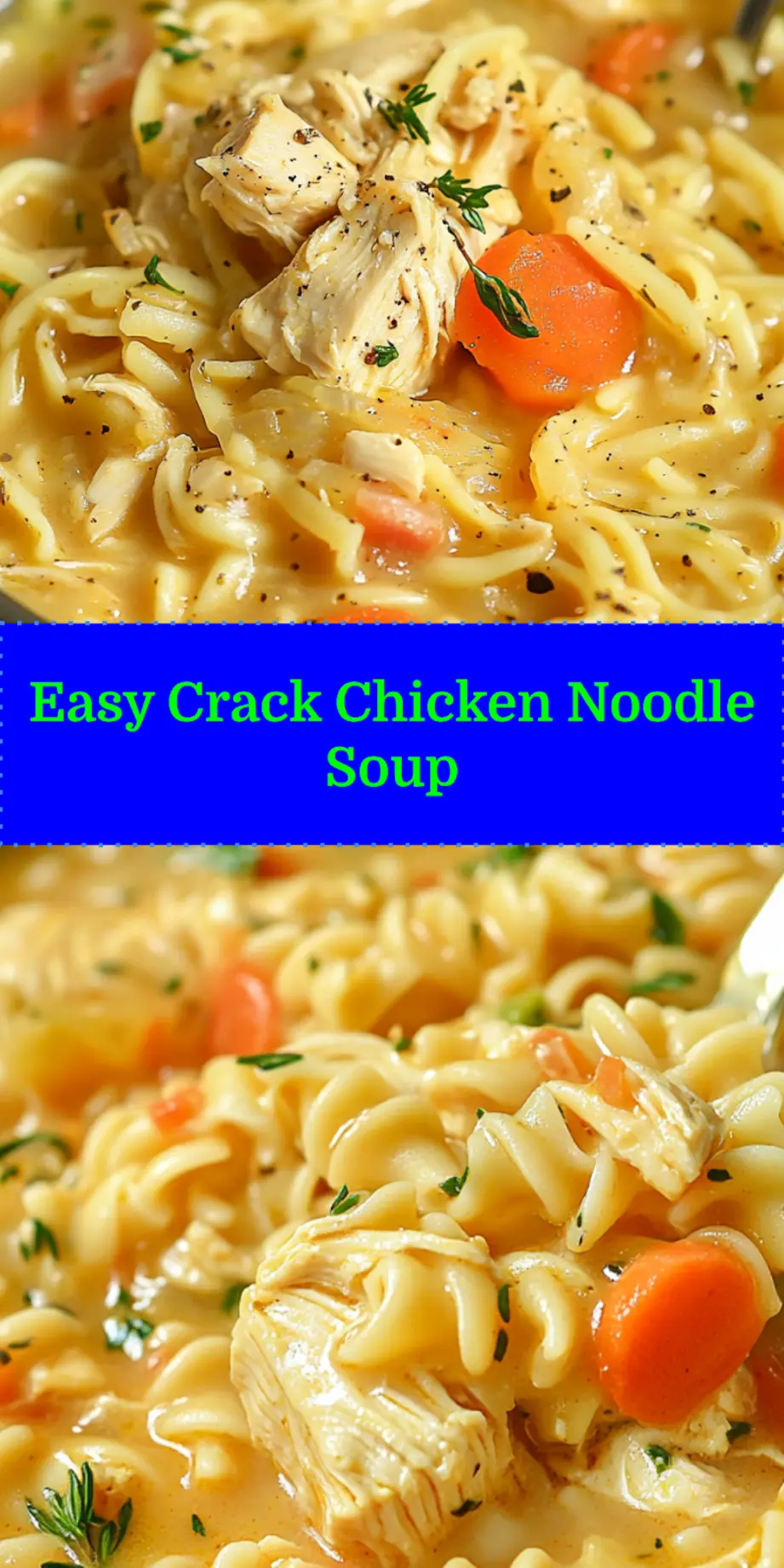 A comforting bowl of creamy Crack Chicken Noodle Soup, garnished with crispy bacon, ready to be pinned and shared.