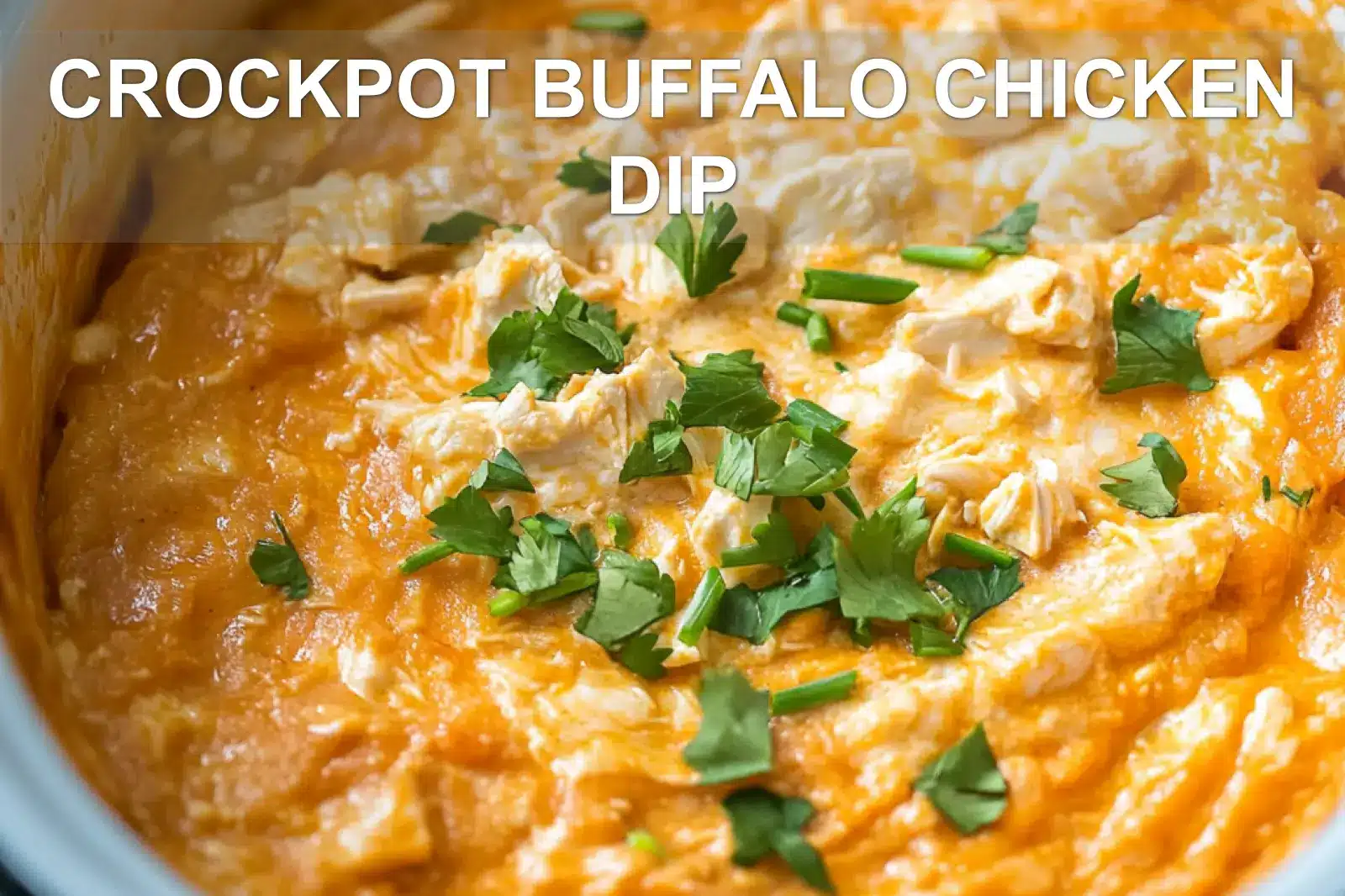 Crockpot Buffalo Chicken Dip Easy and Irresistible 4 CROCKPOT BUFFALO CHICKEN DIP centered hero view, clean and uncluttered