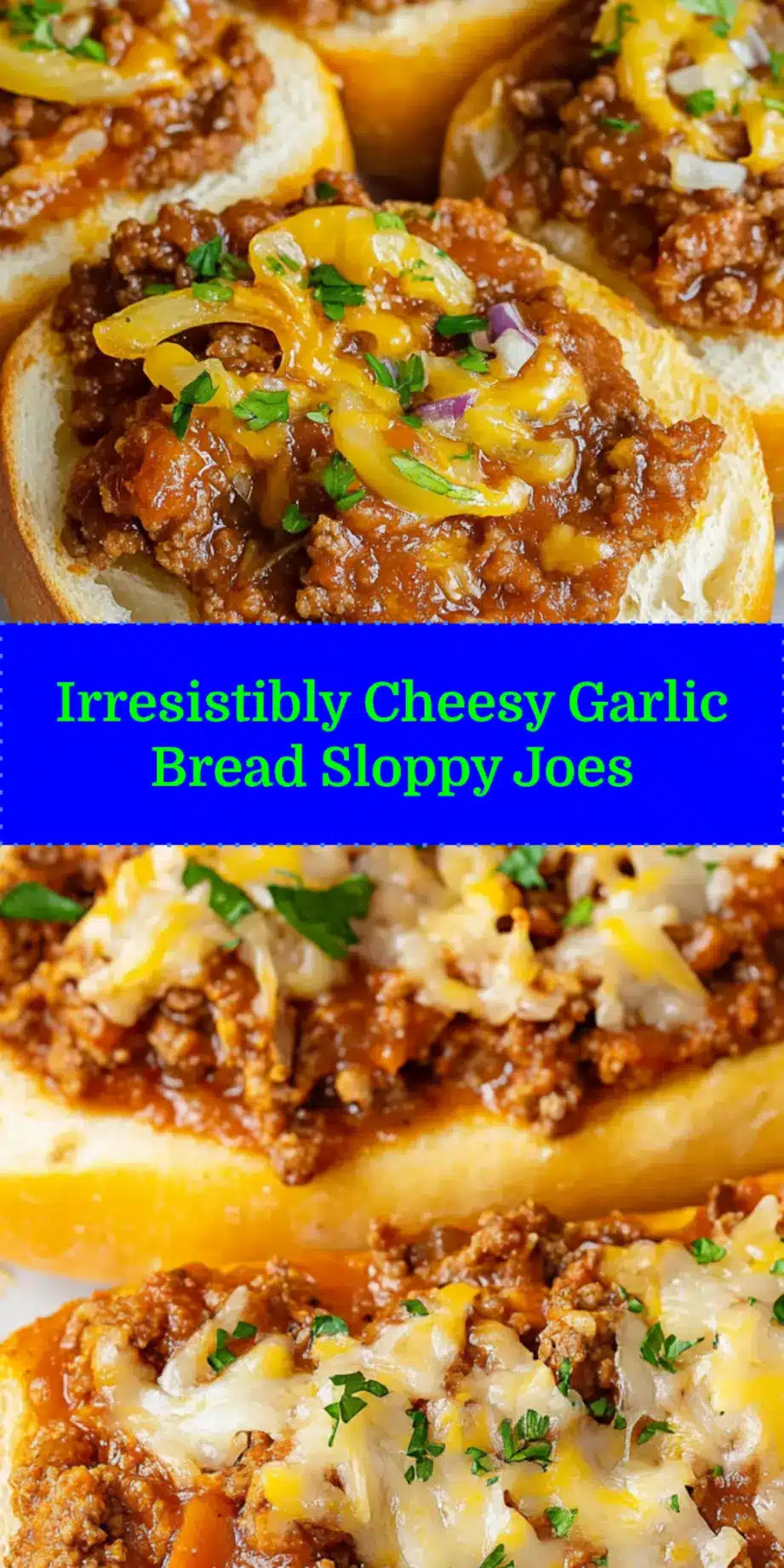 A close-up of a Garlic Bread Sloppy Joe, featuring melted Colby Jack cheese over a savory beef filling, artfully presented for sharing on Pinterest.