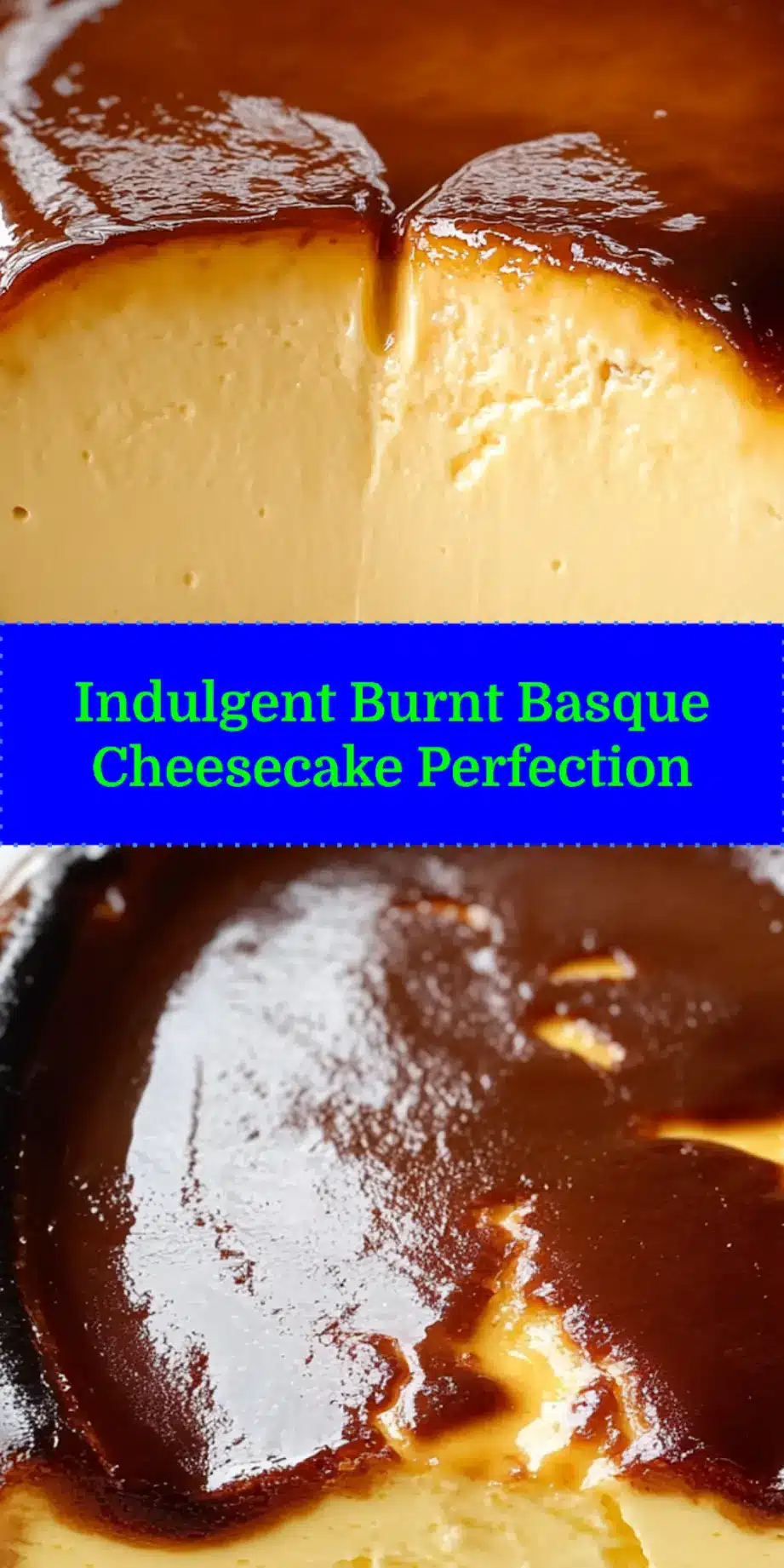 Indulgent Burnt Basque Cheesecake Recipe: Irresistibly Delicious 3 INDULGENT BURNT BASQUE CHEESECAKE centered hero view, clean and uncluttered_pin
