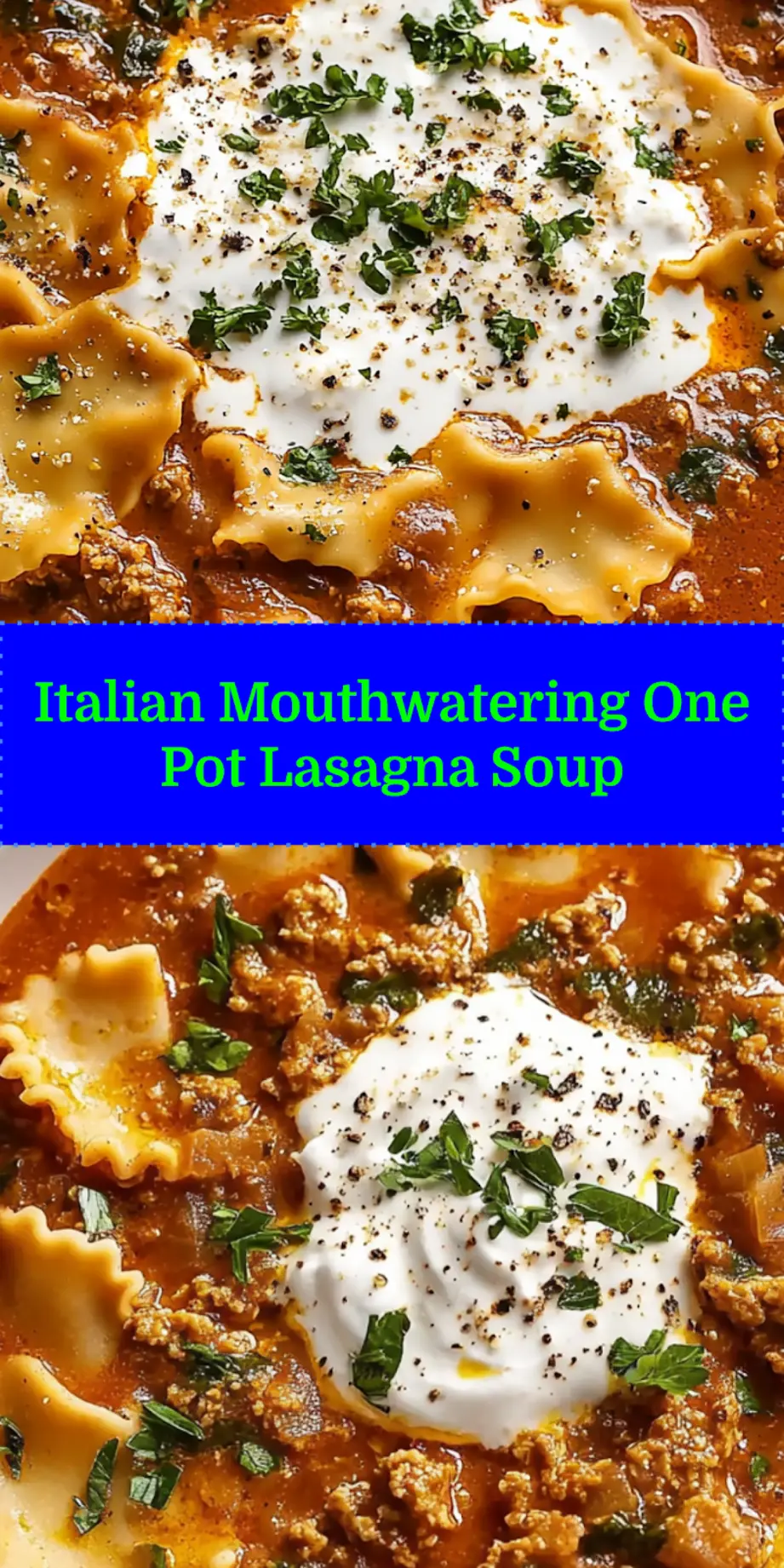 A perfectly plated bowl of Mouthwatering One Pot Lasagna Soup, garnished with melted mozzarella, ricotta, and fresh basil, ready to be served.