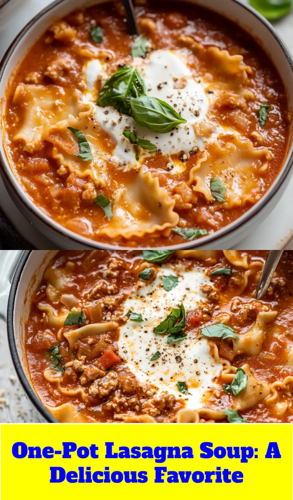 Appetizing close-up of One Pot Lasagna Soup with a dollop of cheese and fresh basil, ready for a social media pin.