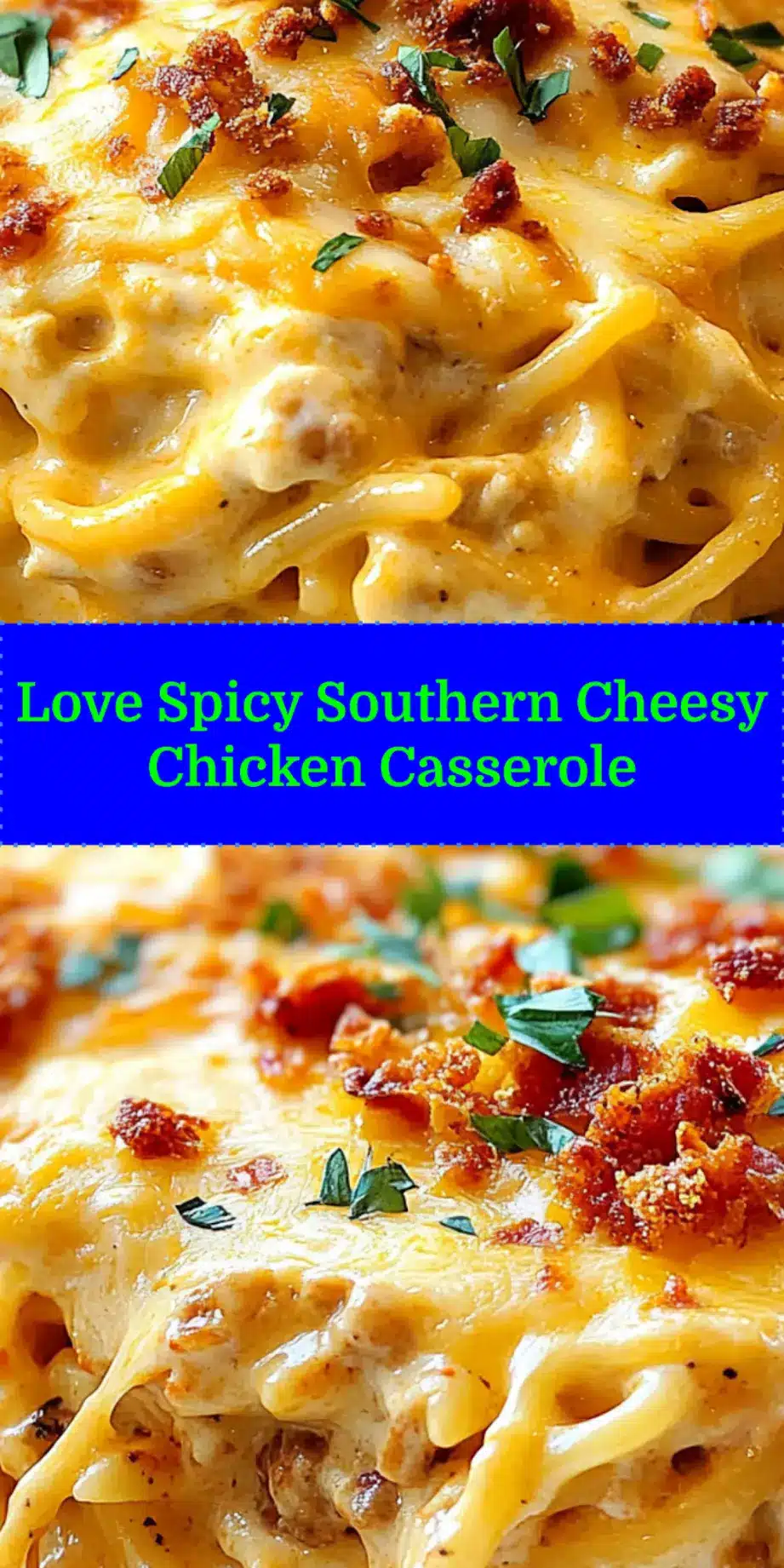 Pinterest pin graphic for Spicy Southern Cheesy Chicken Spaghetti Casserole
