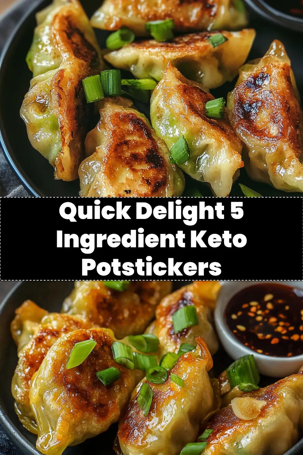 5 INGREDIENT KETO POTSTICKERS centered hero view, clean and uncluttered_pin