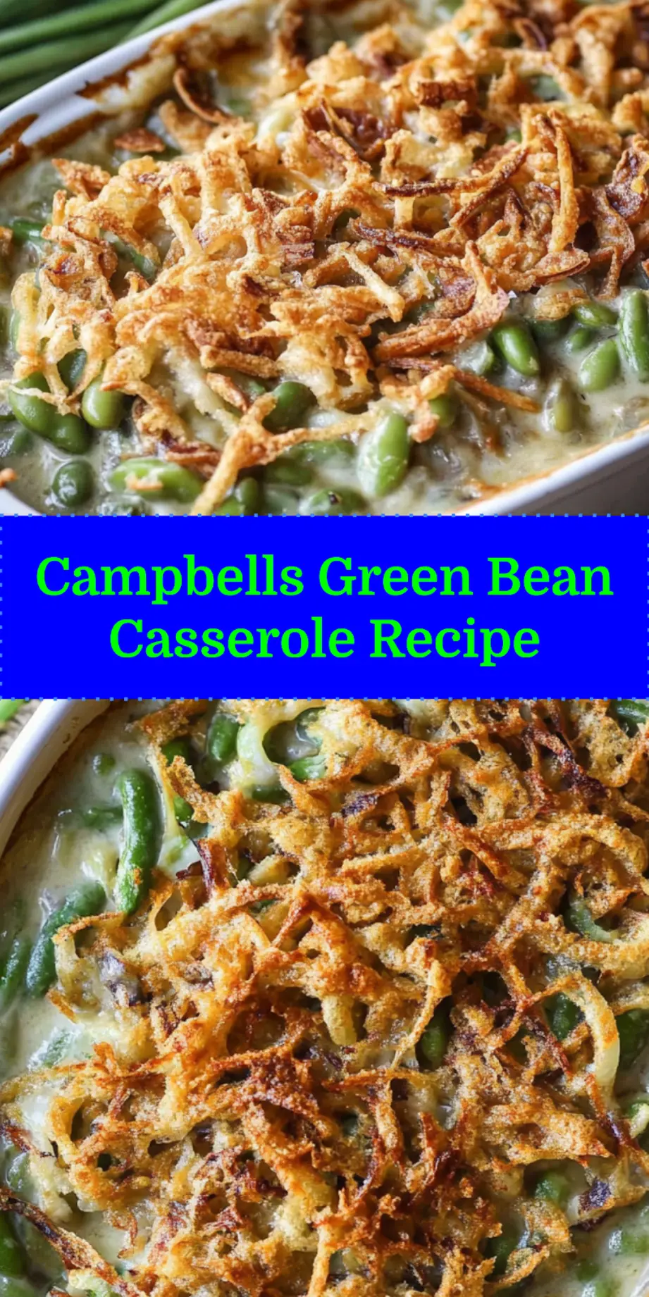 Campbells Green Bean Casserole centered hero view, clean and uncluttered pin
