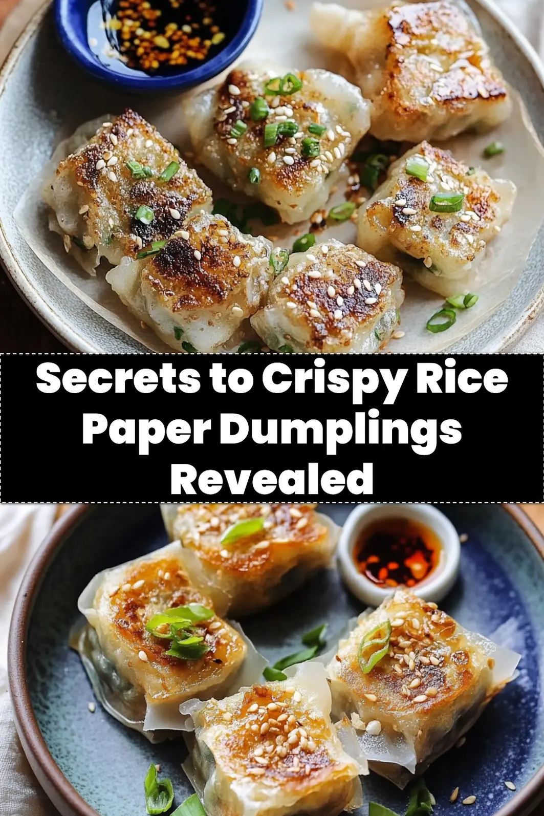 How to Make Crispy Rice Paper Dumplings at Home 4 CRISPY RICE PAPER DUMPLINGS centered hero view, clean and uncluttered_pin