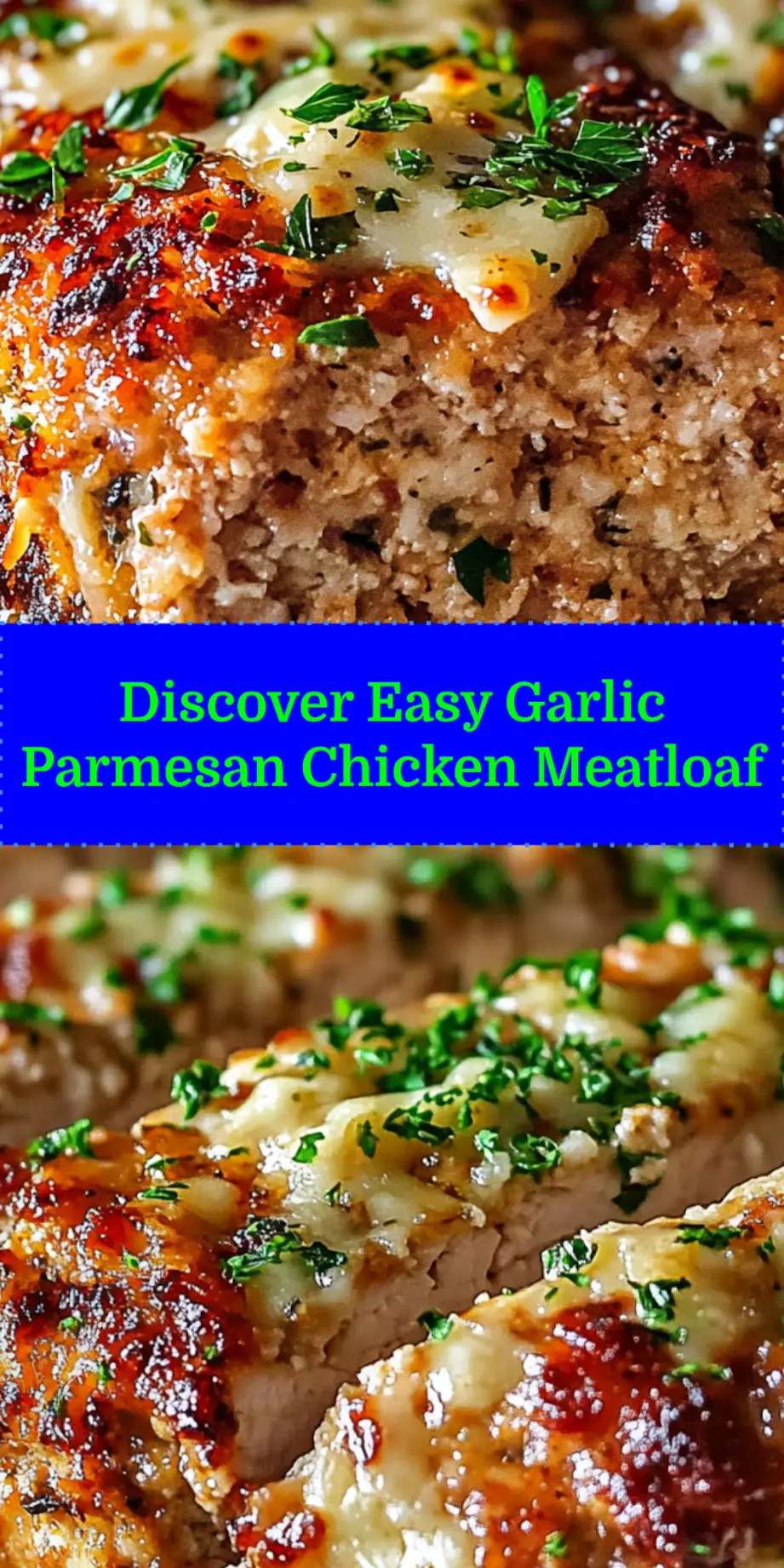GARLIC PARMESAN CHICKEN MEATLOAF centered hero view, clean and uncluttered_pin