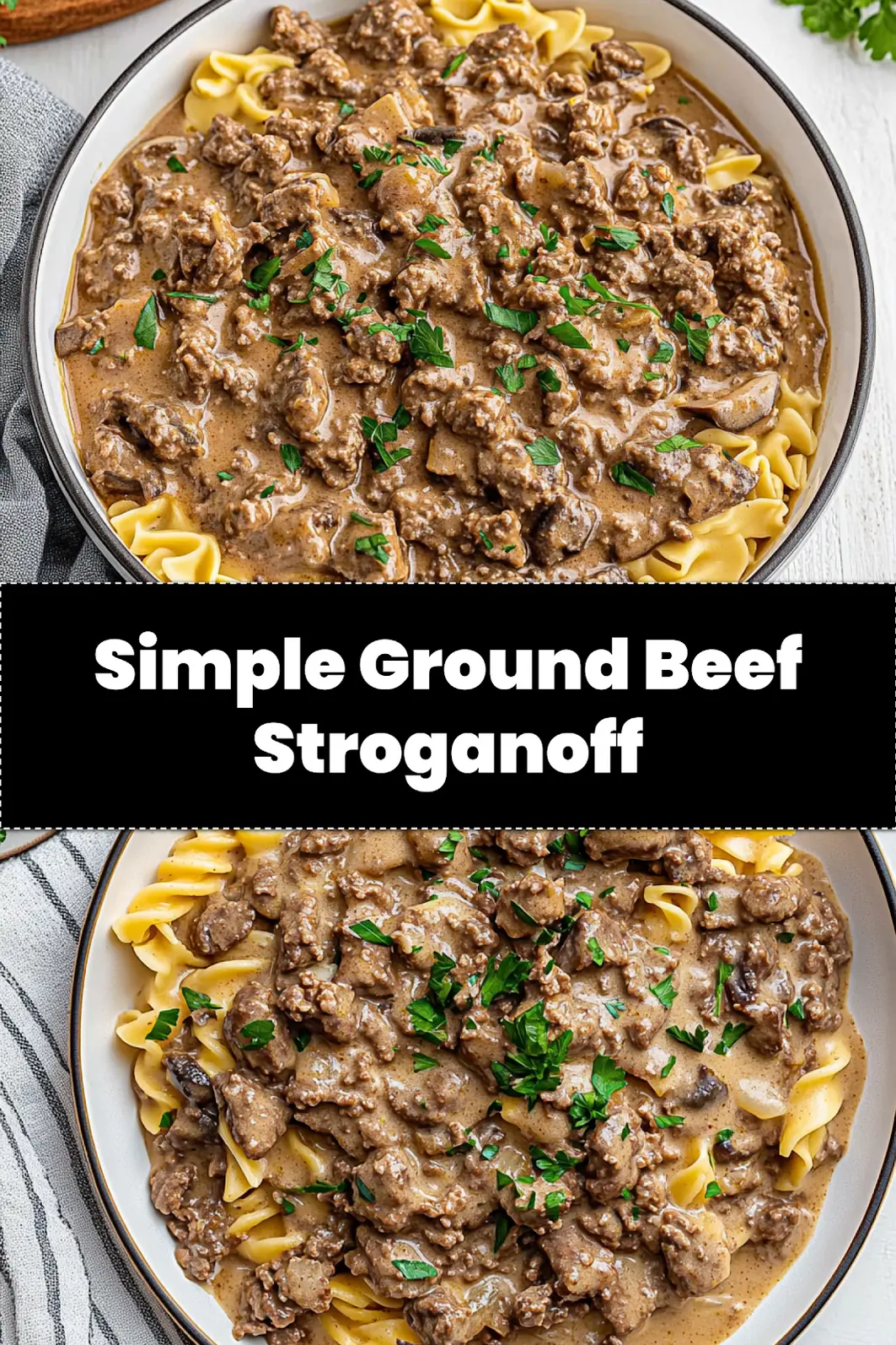 Ground Beef Stroganoff: Five Irresistible Ways 4 GROUND BEEF STROGANOFF centered hero view, clean and uncluttered_pin