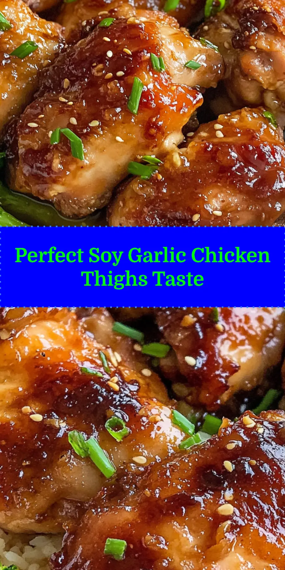 Pin-worthy image of soy garlic chicken thighs, ready to be saved