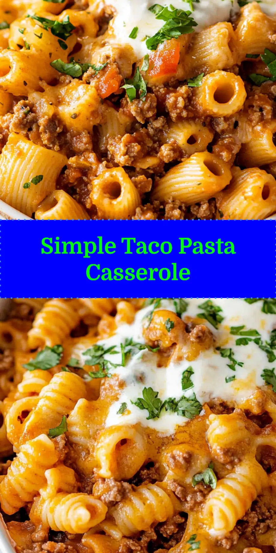 TACO PASTA CASSEROLE centered hero view, clean and uncluttered_pin