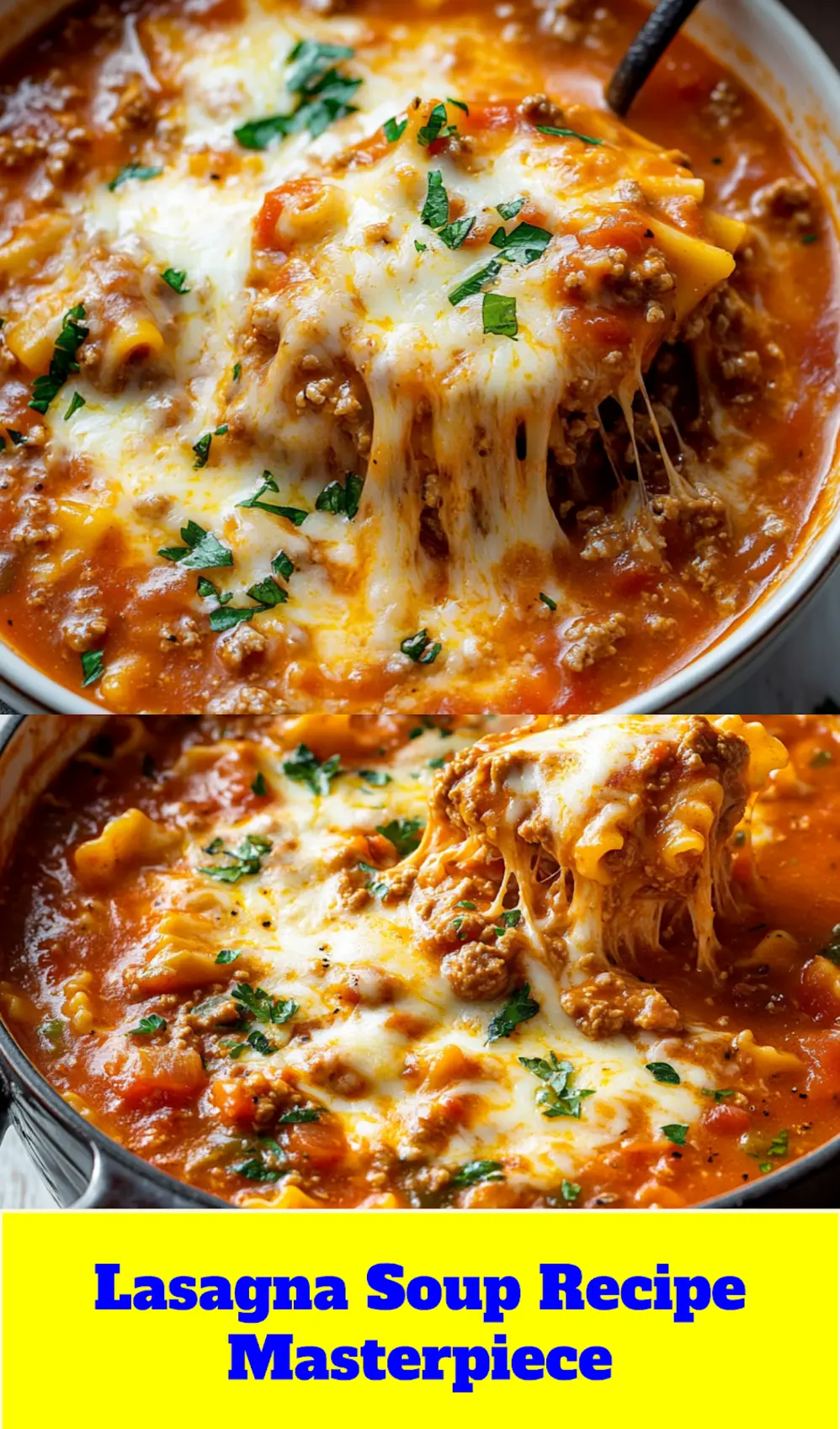 How to Make the Best Lasagna Soup Recipe Cozy 4 THE BEST LASAGNA SOUP RECIPE centered hero view, clean and uncluttered_pin