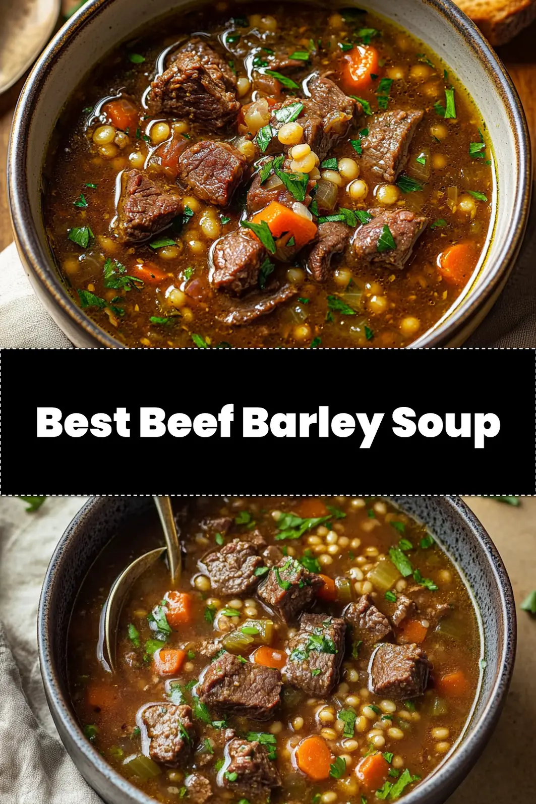 Ultimate Beef Barley Soup: Simple Hearty Delicious Recipe 4 BEEF BARLEY SOUP in rustic bowl, centered hero shot with tender beef chunks and pearl barley in rich broth