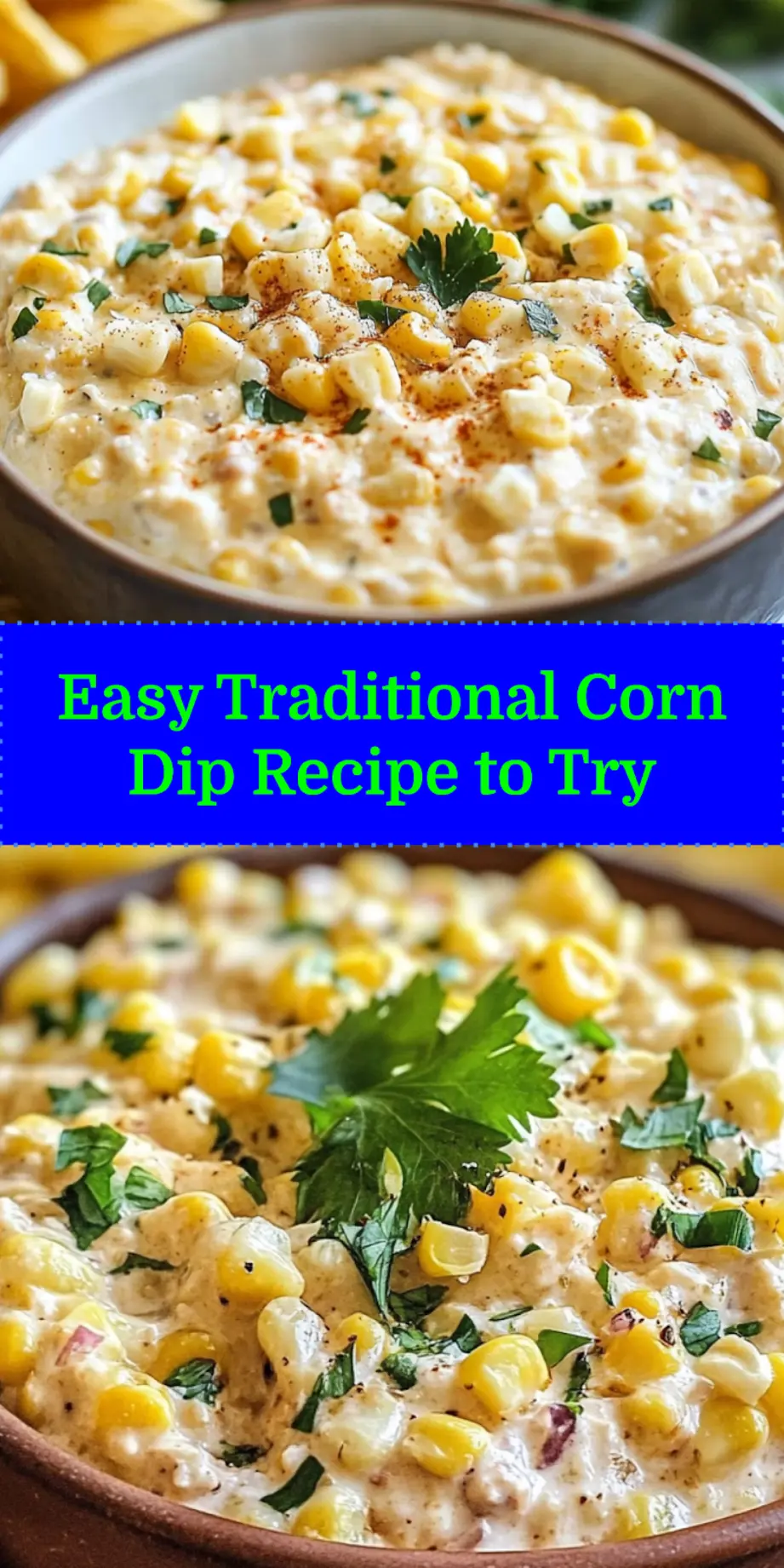 EASY TRADITIONAL CORN DIP centered hero view, clean and uncluttered_pin