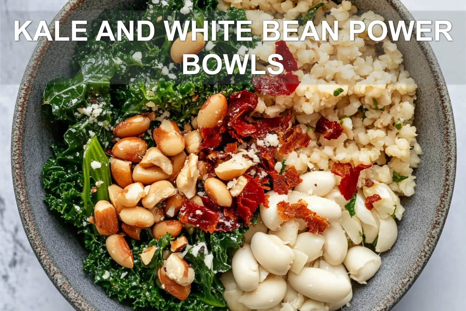 KALE AND WHITE BEAN POWER BOWLS centered hero view, clean and uncluttered