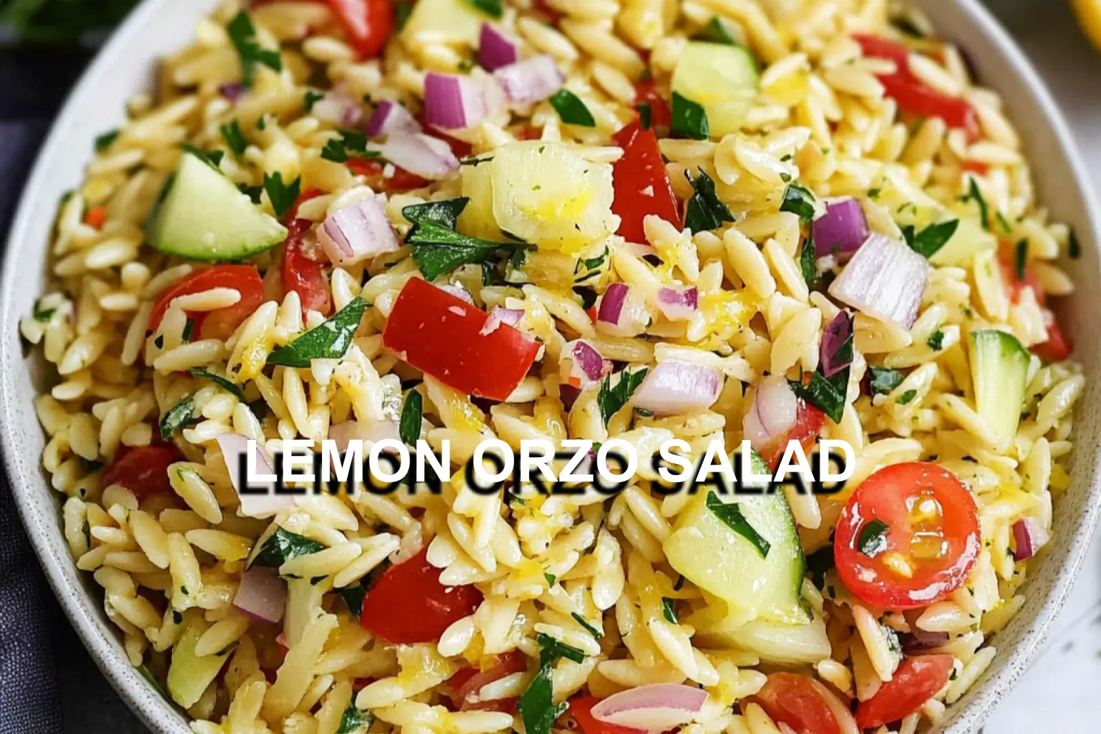 Lemon Orzo Salad Recipe: Easy Fresh and Delicious