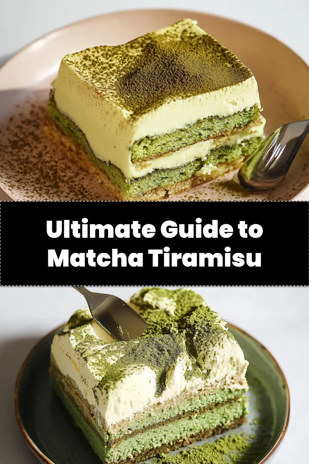 How to Make Matcha Tiramisu: A Delicious New Twist 4 MATCHA TIRAMISU centered hero view, clean and uncluttered_pin