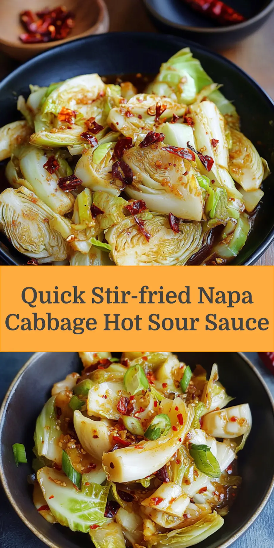 Stir-fried Napa Cabbage with Hot Sour Sauce - Centered pin view showcasing vibrant and fresh ingredients