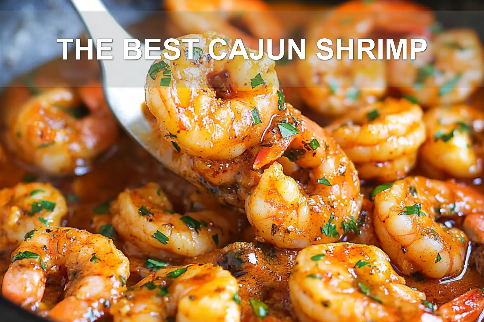 Discover the Best Cajun Shrimp Recipe Guaranteed