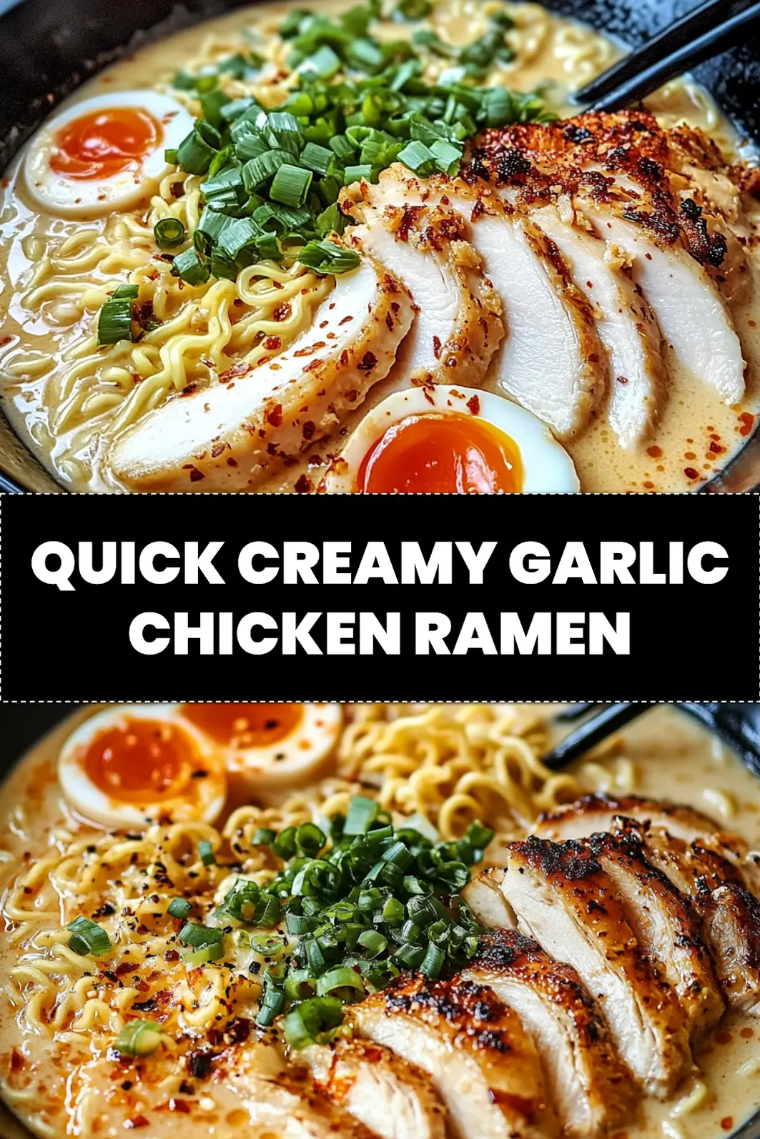 CREAMY GARLIC CHICKEN RAMEN centered hero view, clean and uncluttered