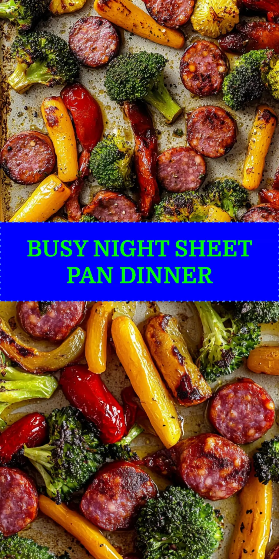 Sheet Pan Sausage and Vegetables Easy Weeknight Dinner 4 Sheet pan sausage and vegetables with golden edges and roasted vegetables for Pinterest