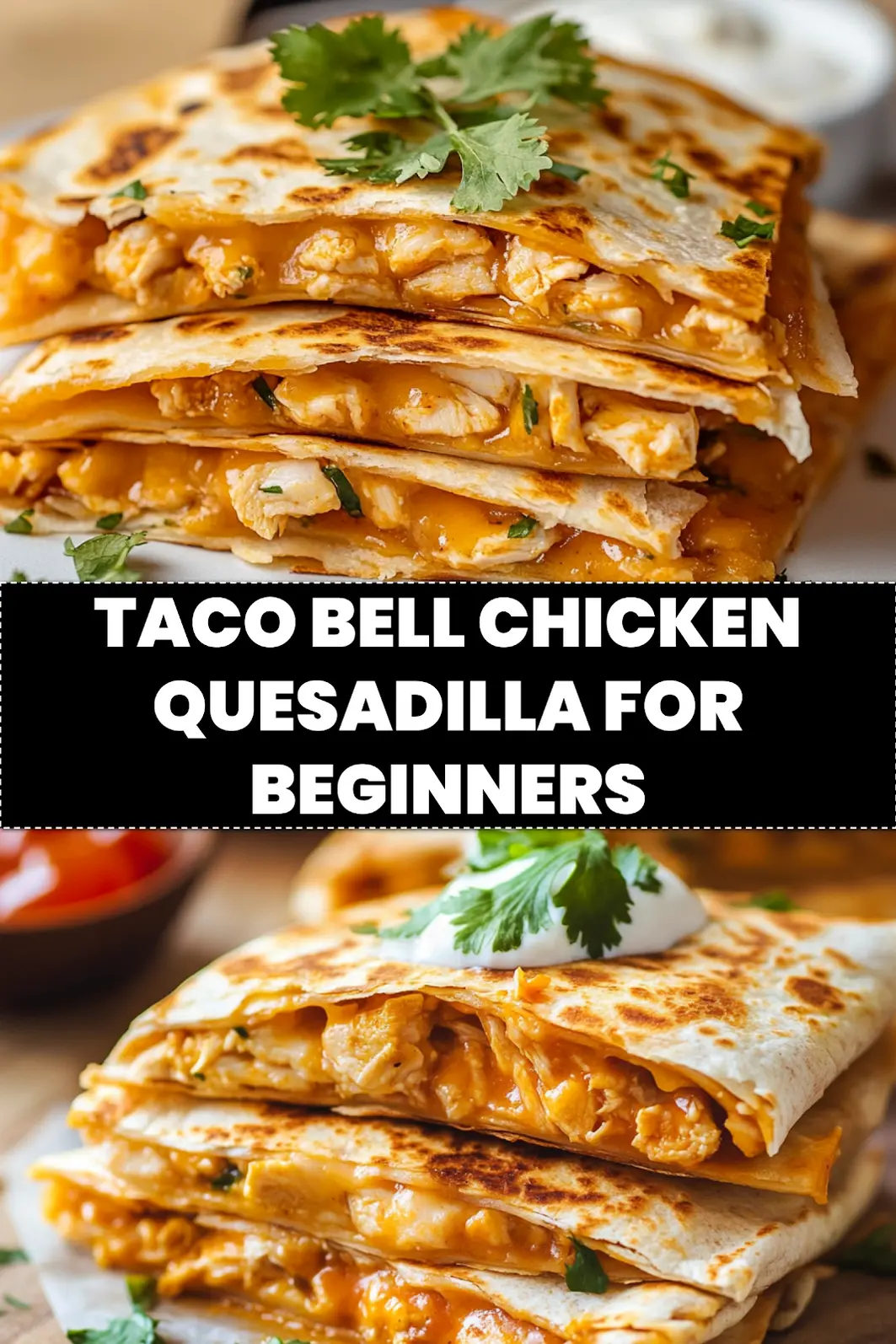 TACO BELL CHICKEN QUESADILLA centered hero view, clean and uncluttered_pin